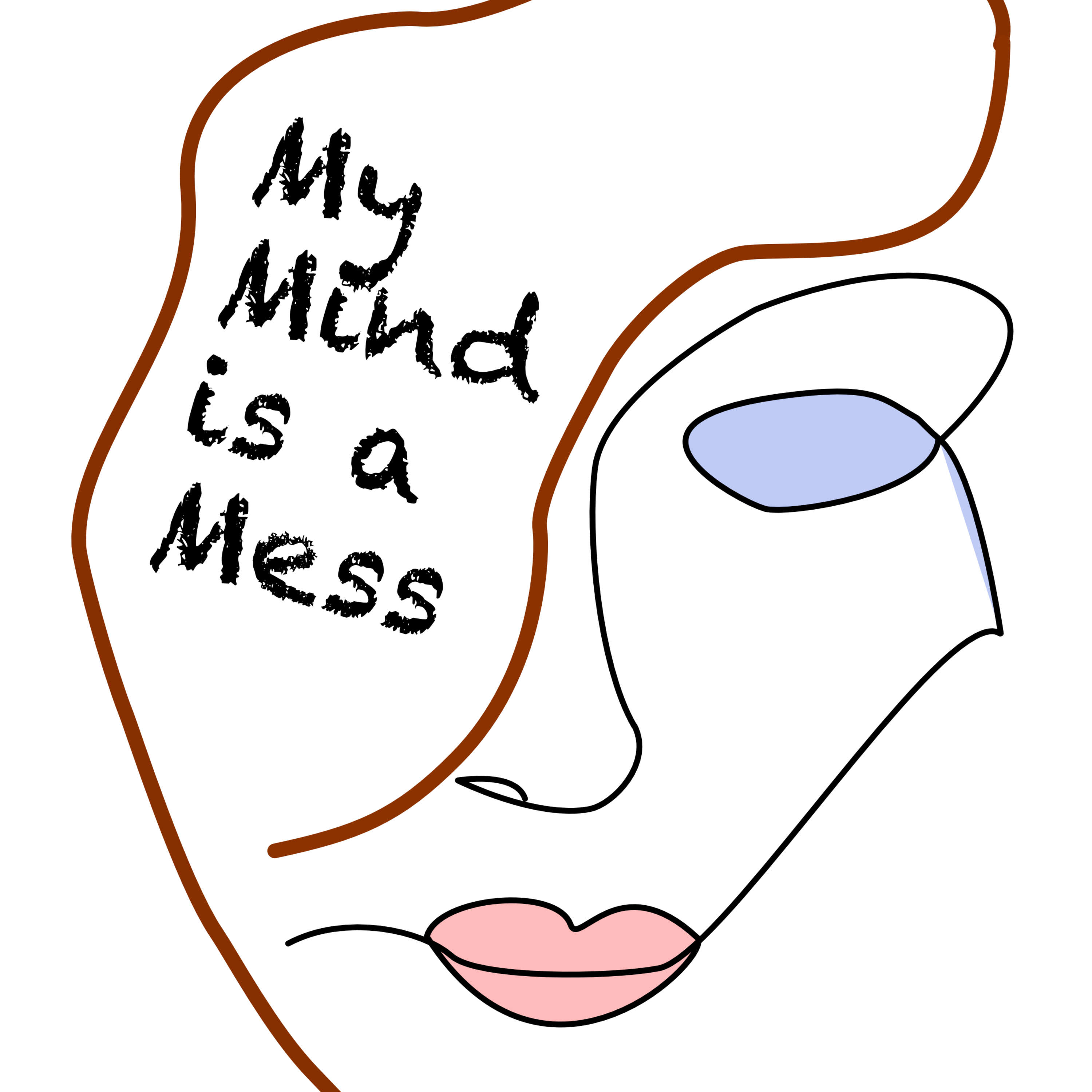 My mind is a mess