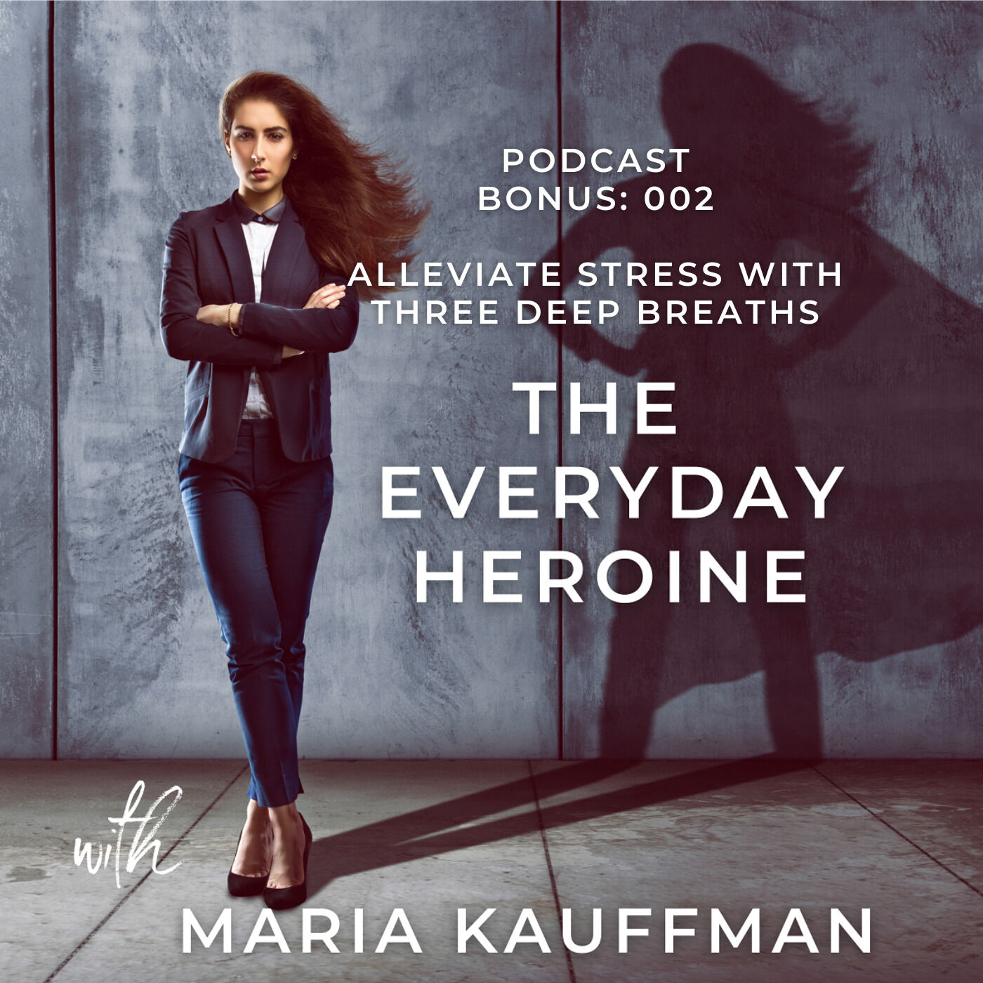 The Everyday Heroine