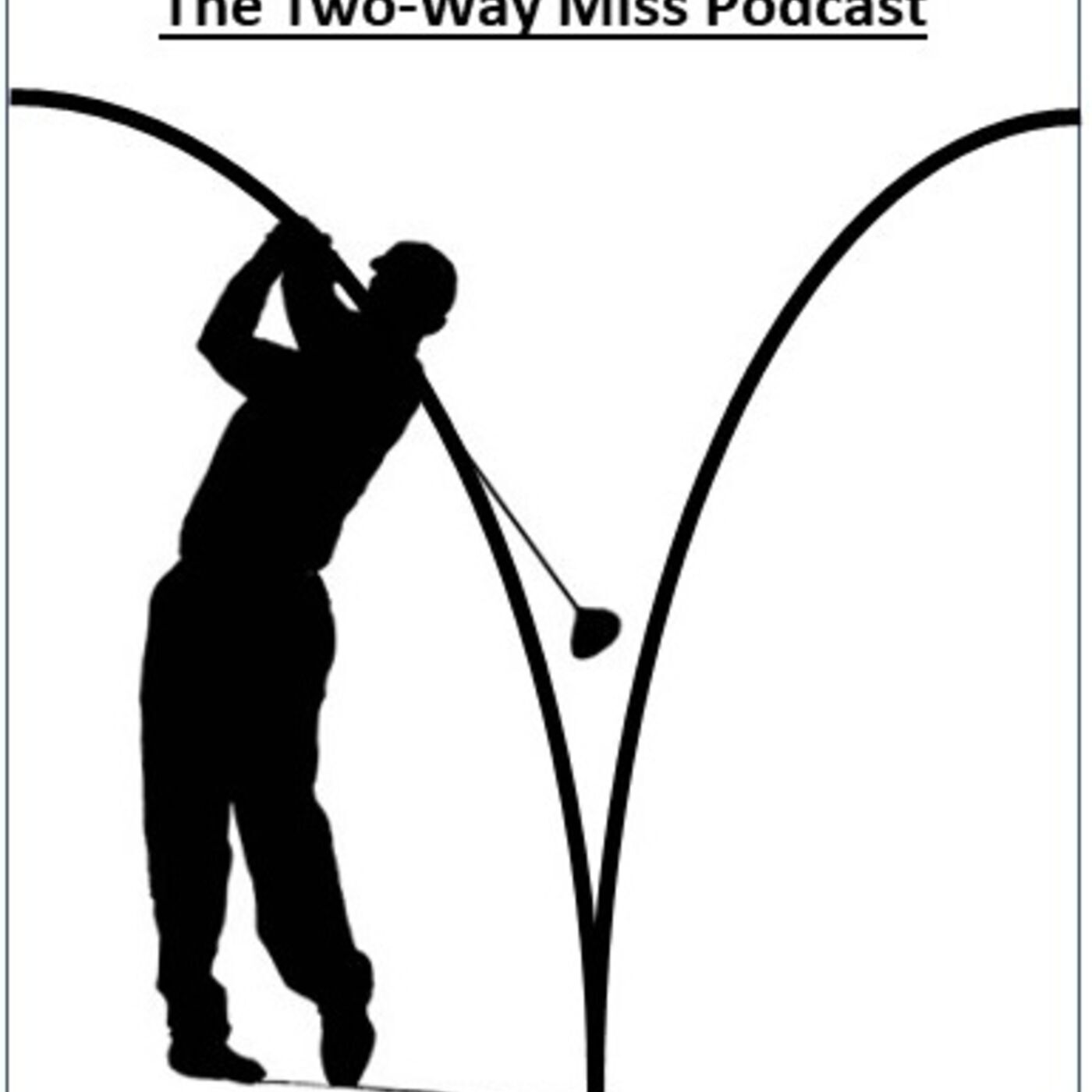 The Two Way Miss Podcast