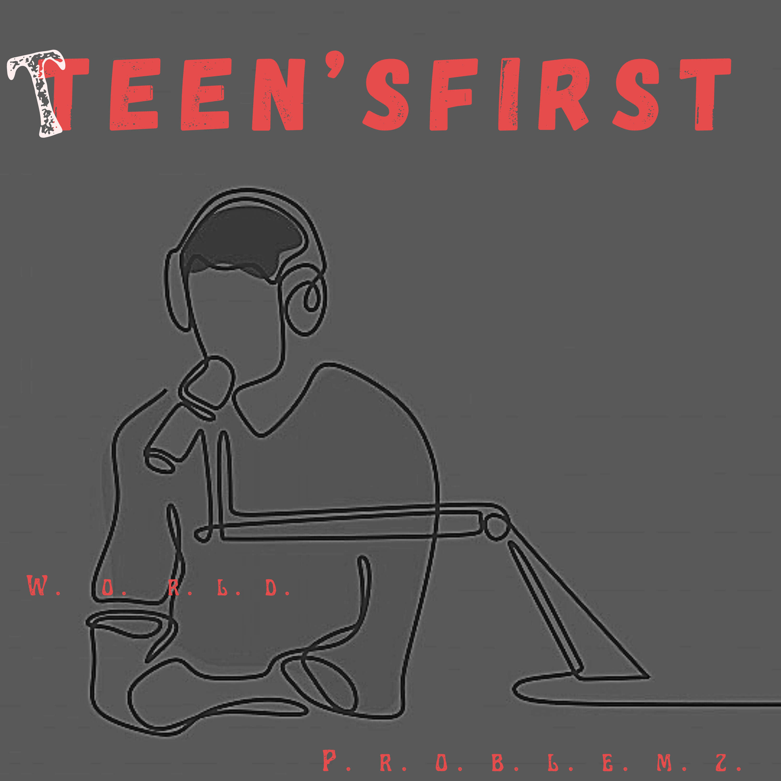 Teen’s First World Problemz cover art