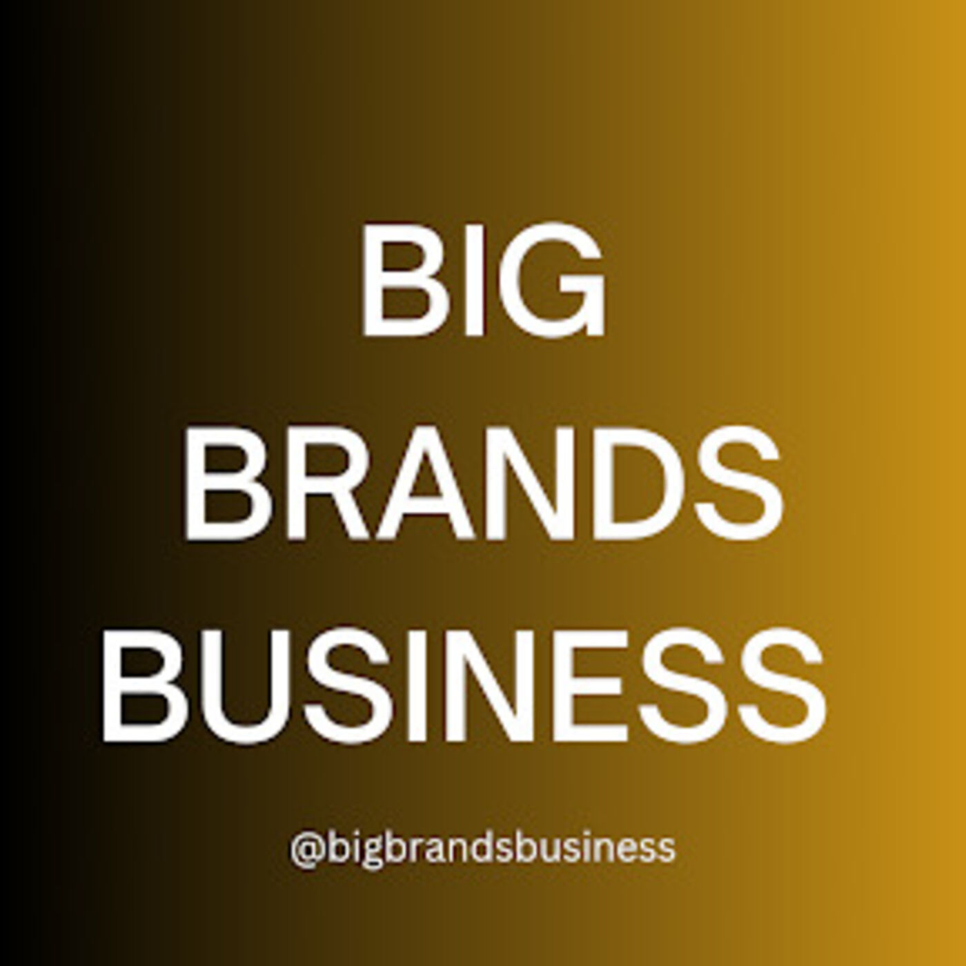 Big Brands Business cover art