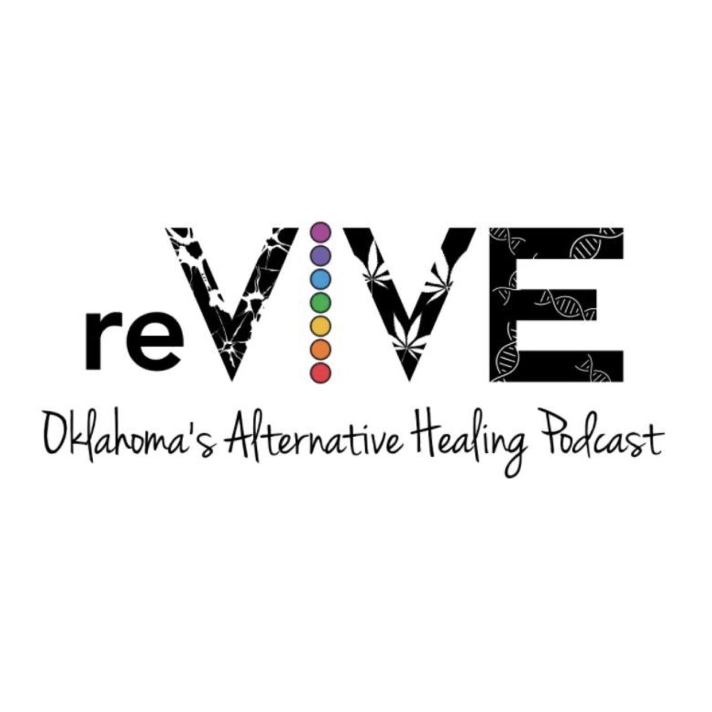 reVIVE: Oklahoma's Alternative Healing Podcast