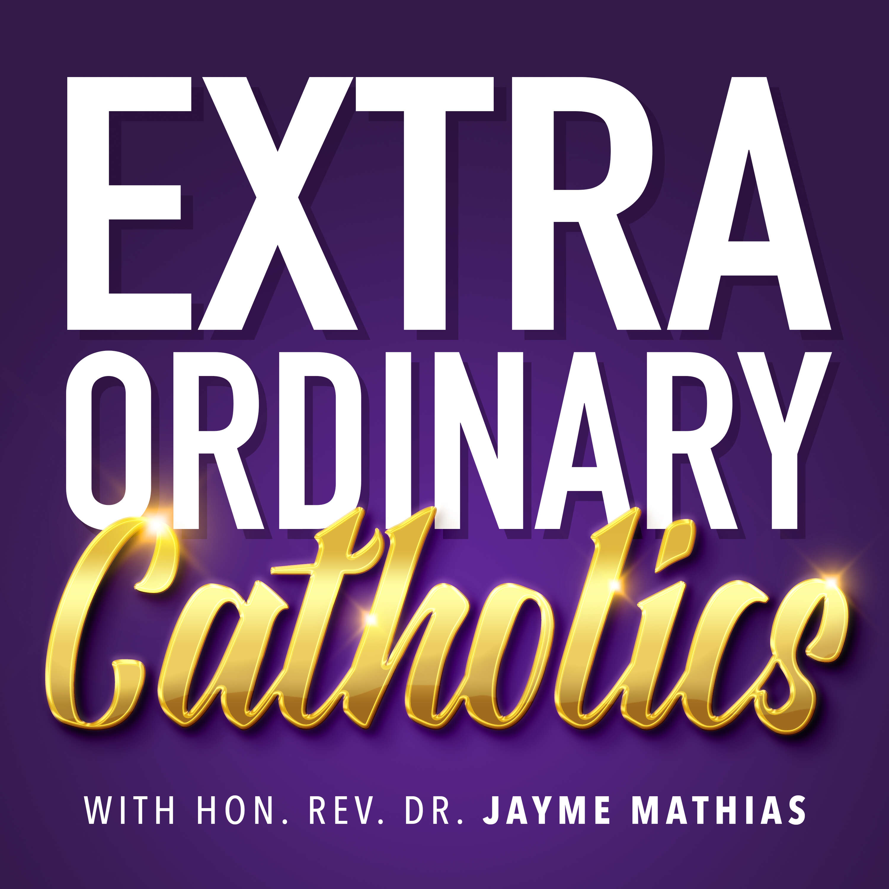 Extraordinary Catholics