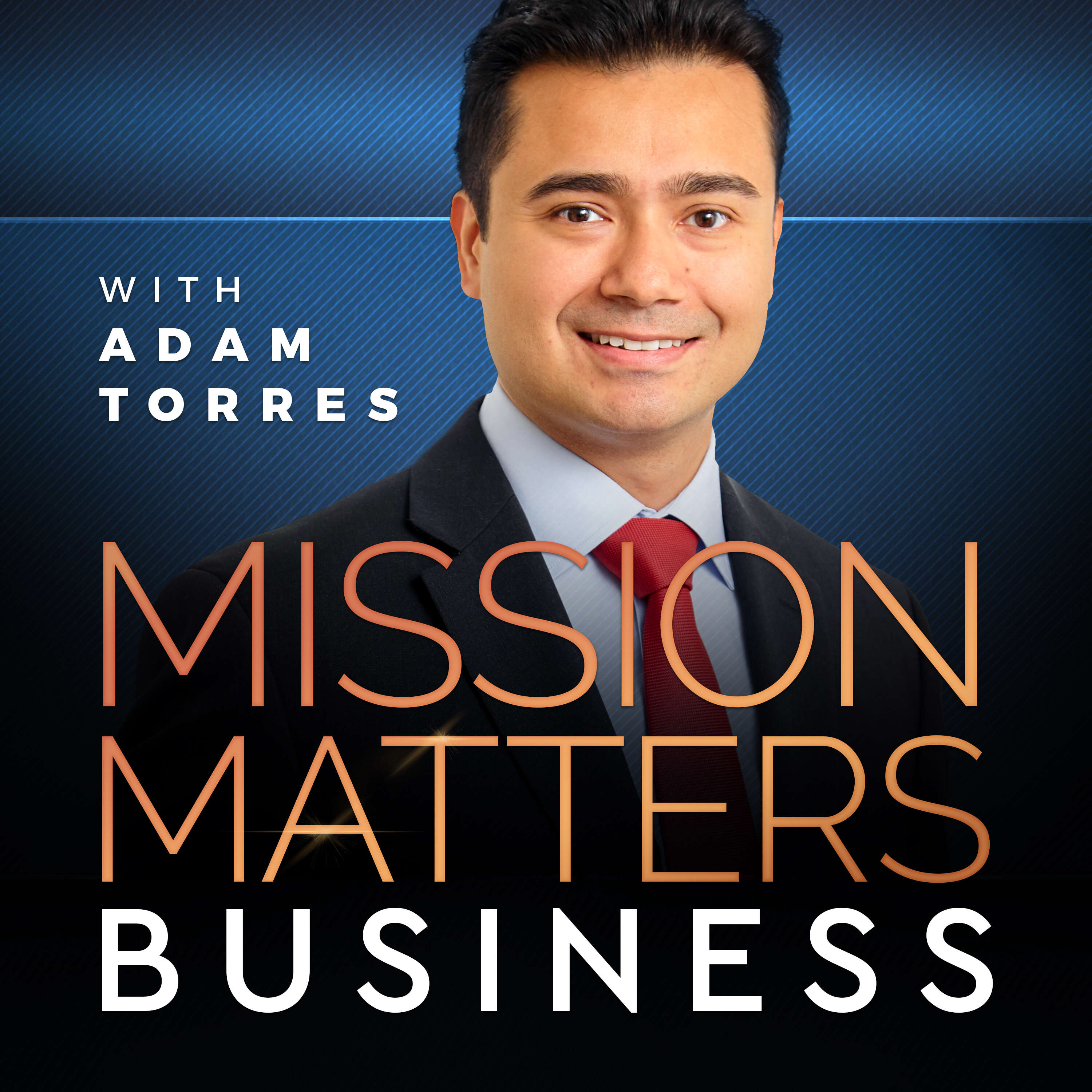 Mission Matters Podcast with Adam Torres cover