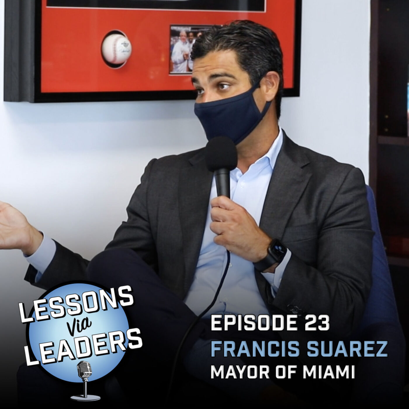 Episode 23: Building The City of the Future in Miami w/ Mayor Francis Suarez