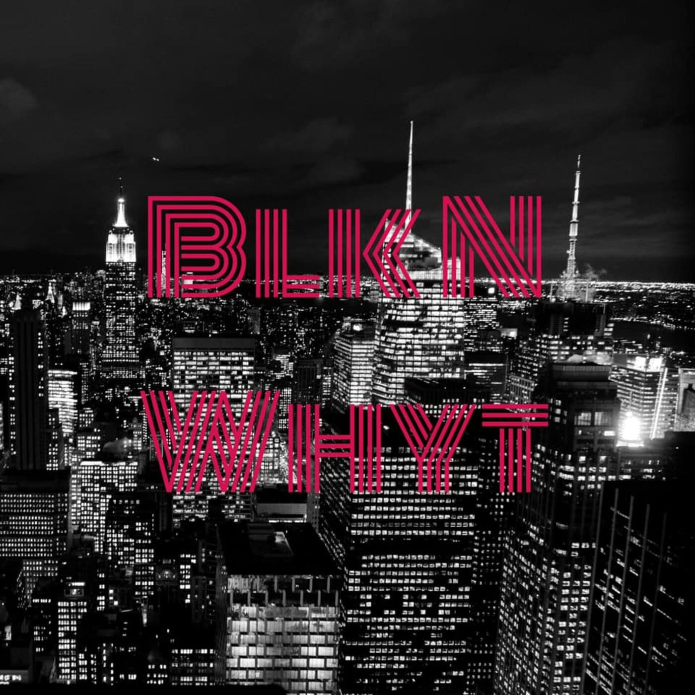 Blk'N Whyt