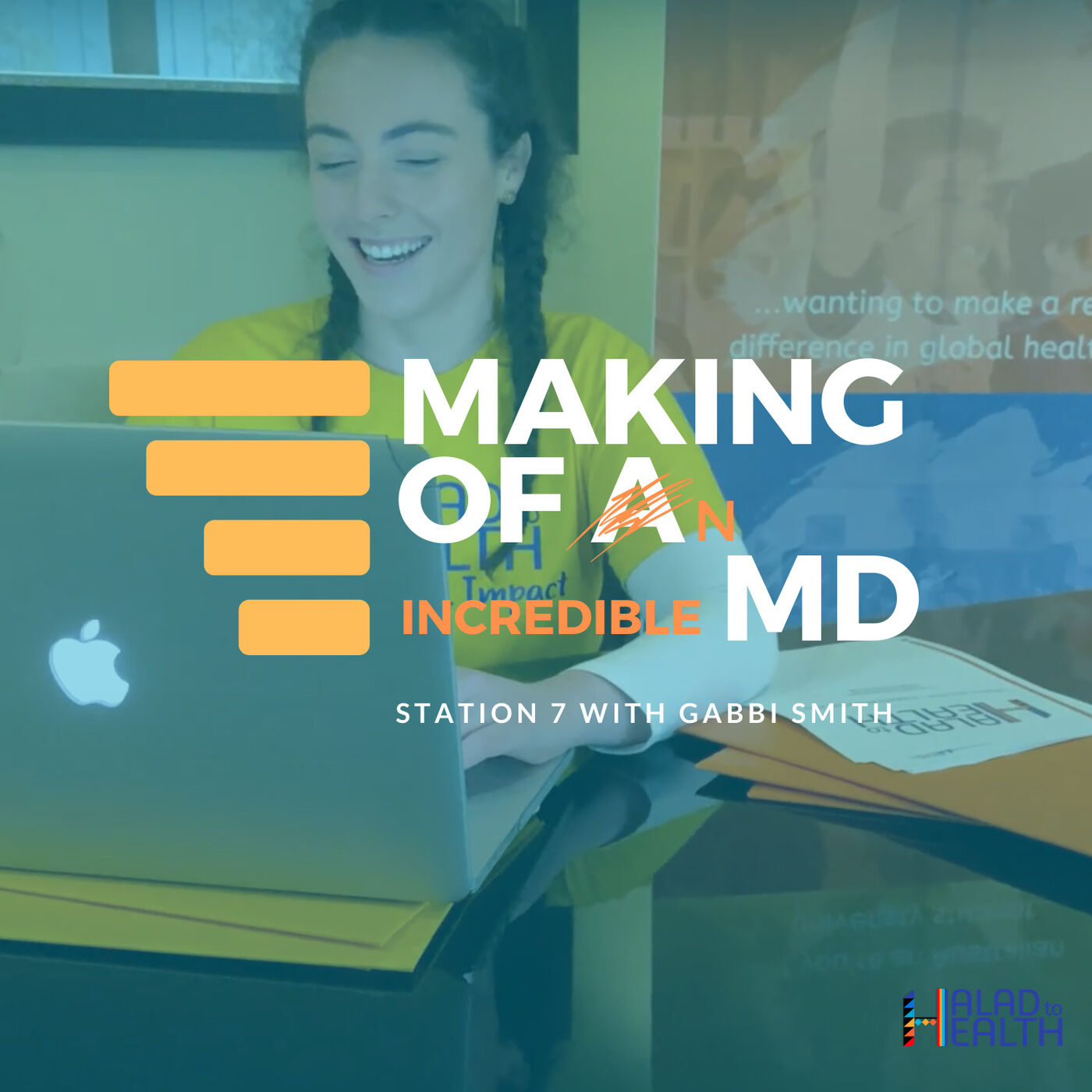 Making of an [incredible] MD | Podcast by Halad to Health