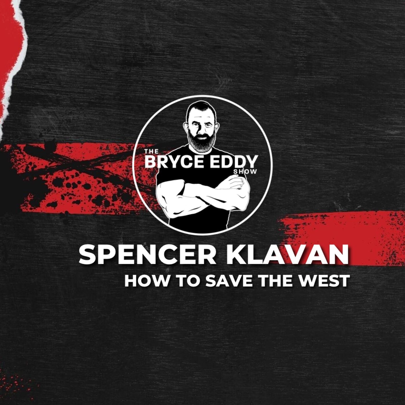 Spencer Klavan | How To Save The West | Episode 209