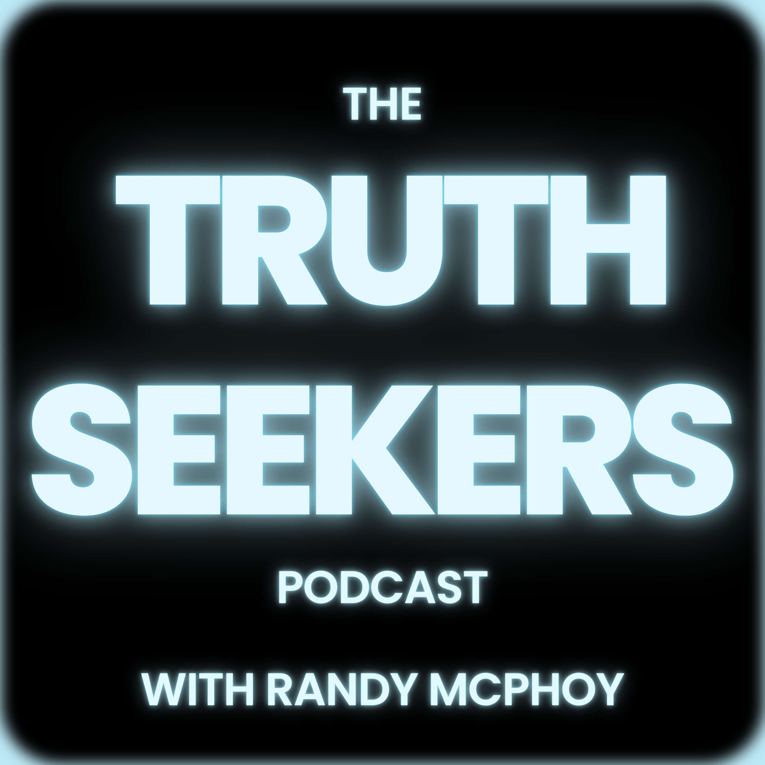 The Truth Seekers with Randy McPhoy Podcast podcast artwork