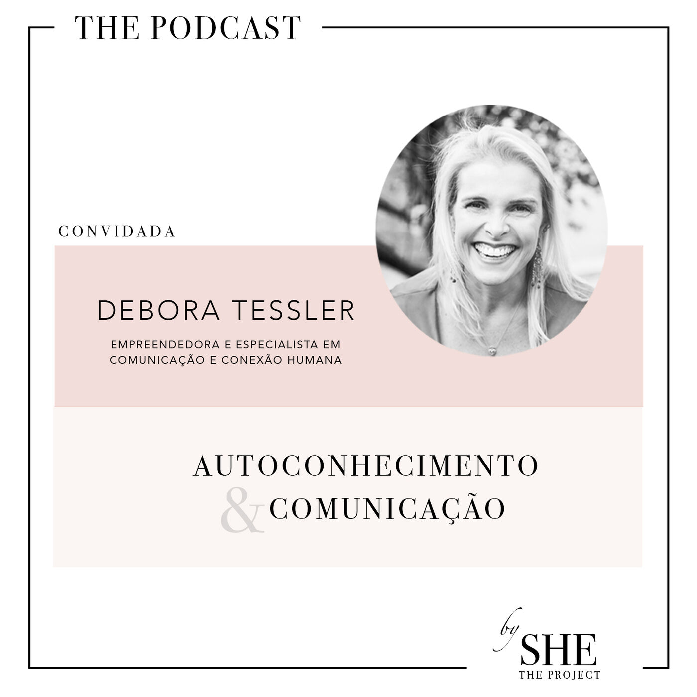 SHE  The Podcast