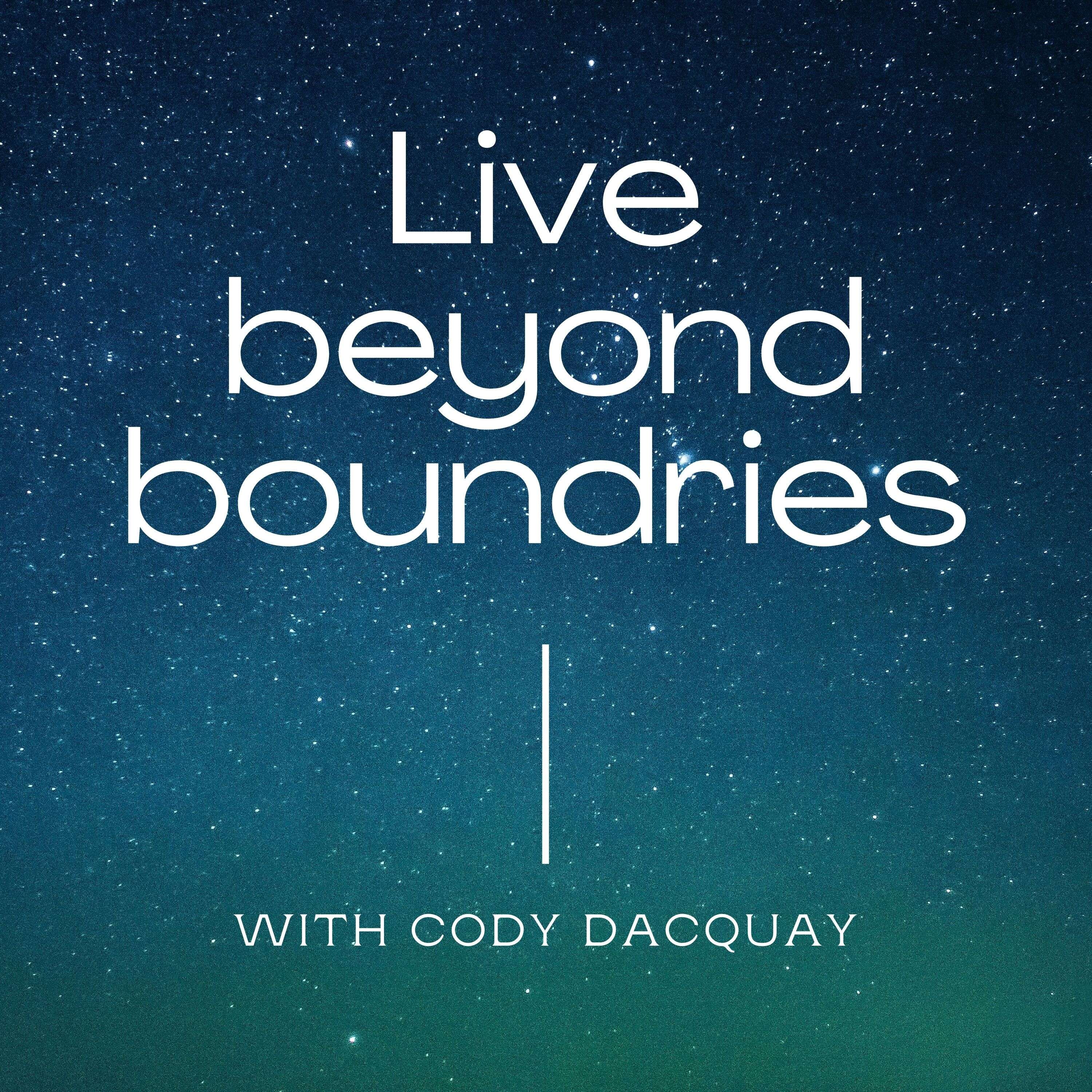 Live Beyond Boundaries