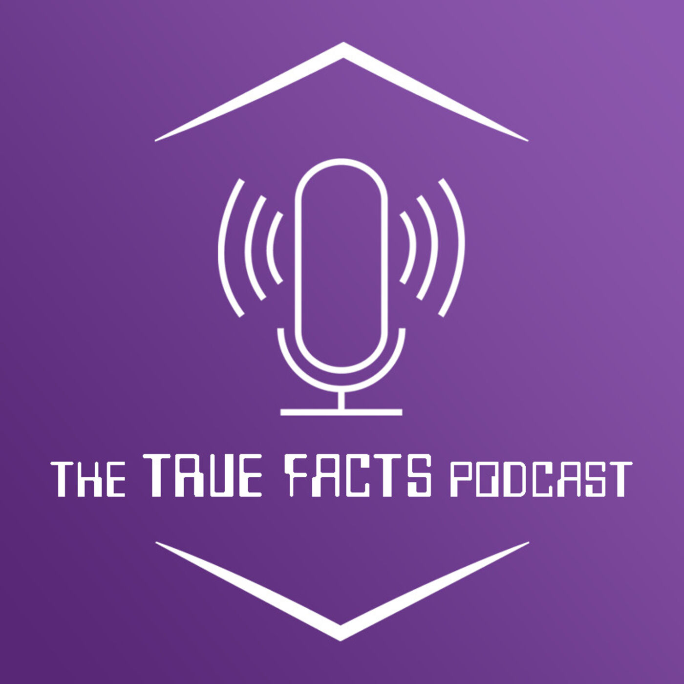 The True Facts Podcast