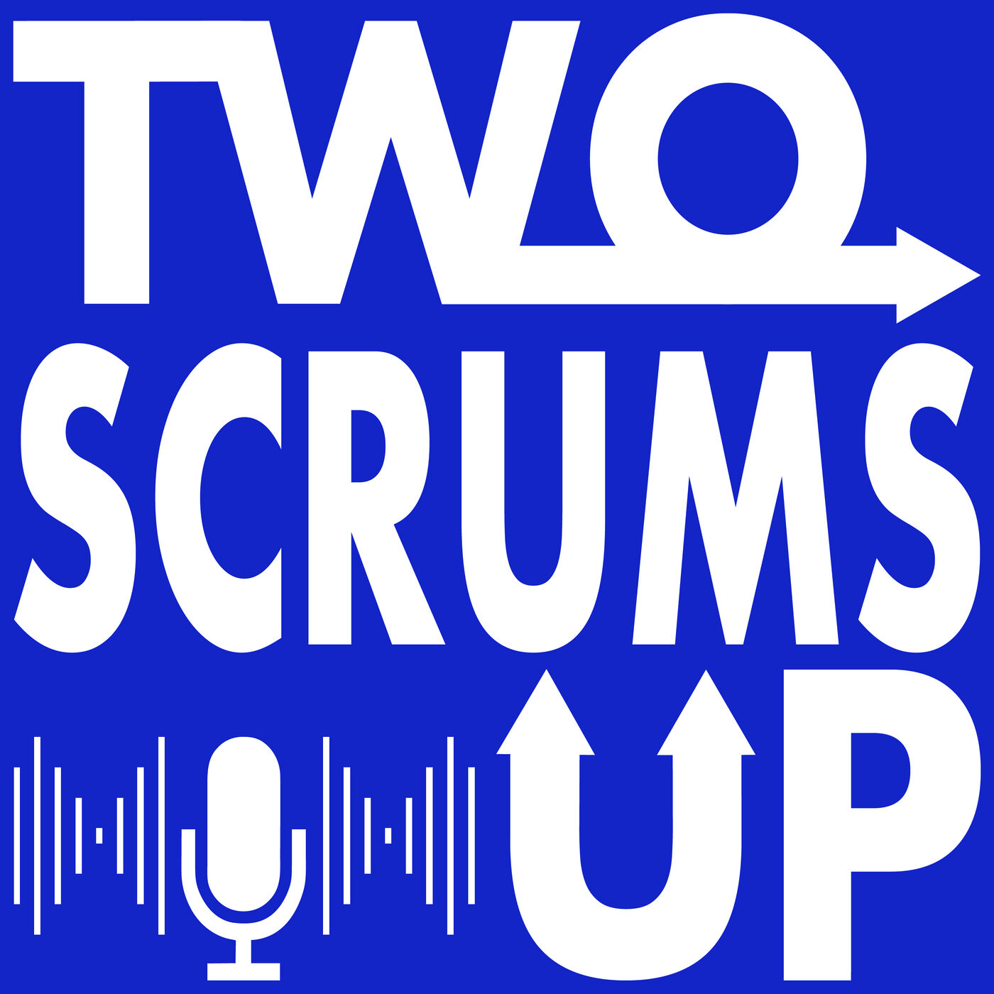 Two Scrums Up