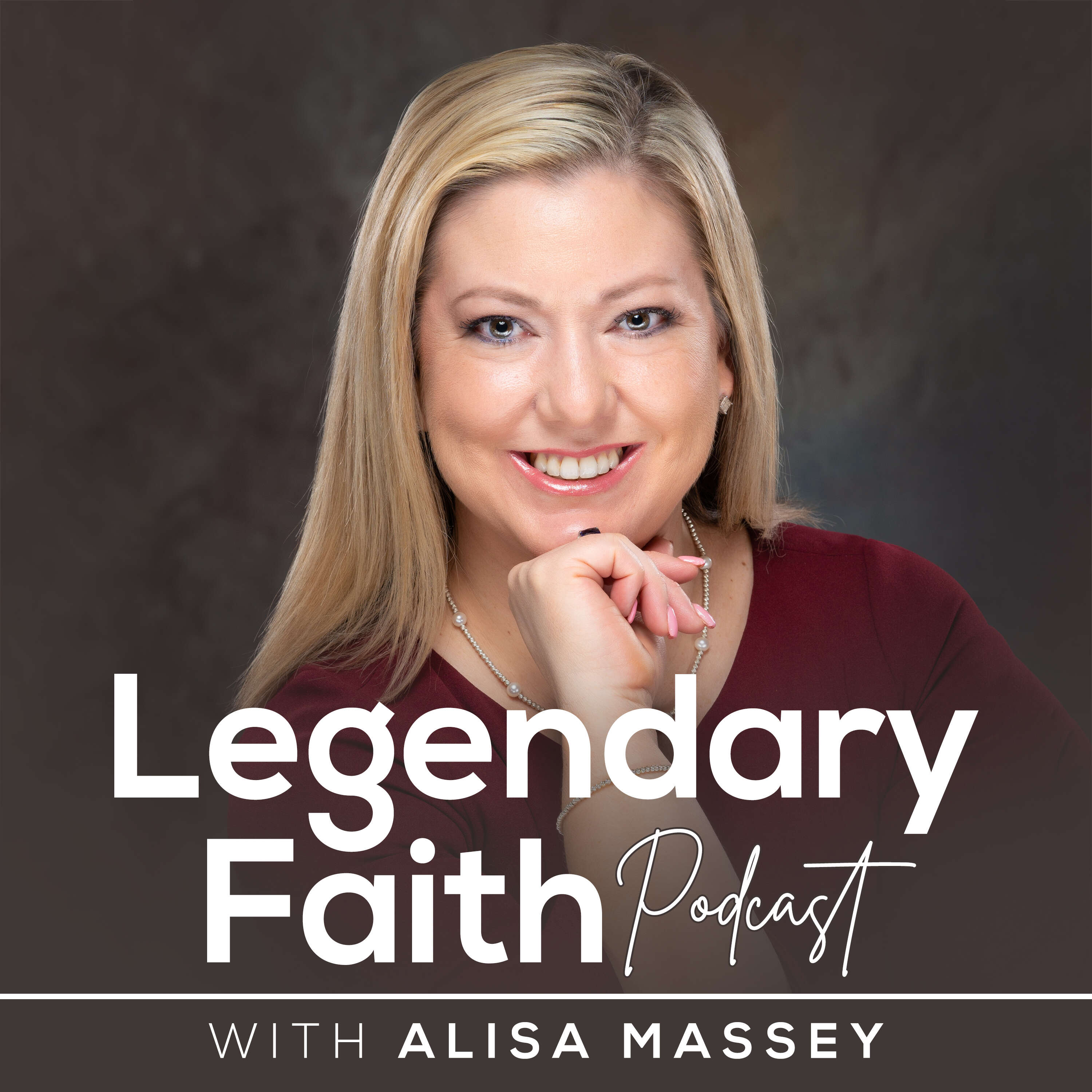 Legendary Faith with Alisa Massey | Christian Lifestyle Podcast