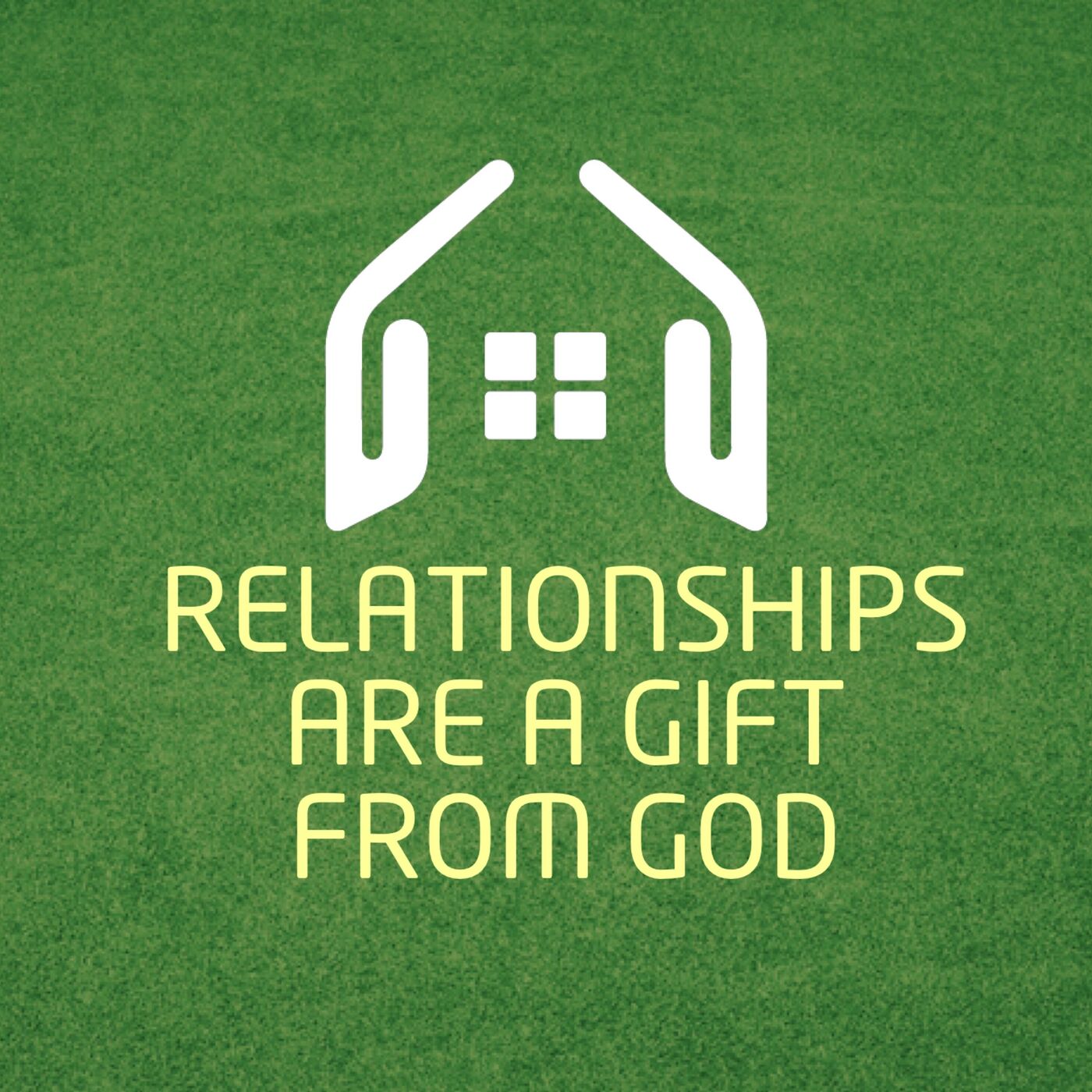 RELATIONSHIPS ARE A GIFT FROM GOD (1/4)