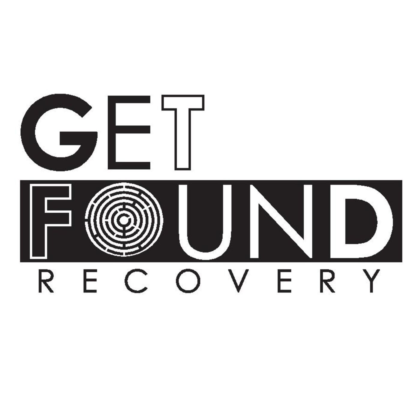 Get Found Recovery the Podcast