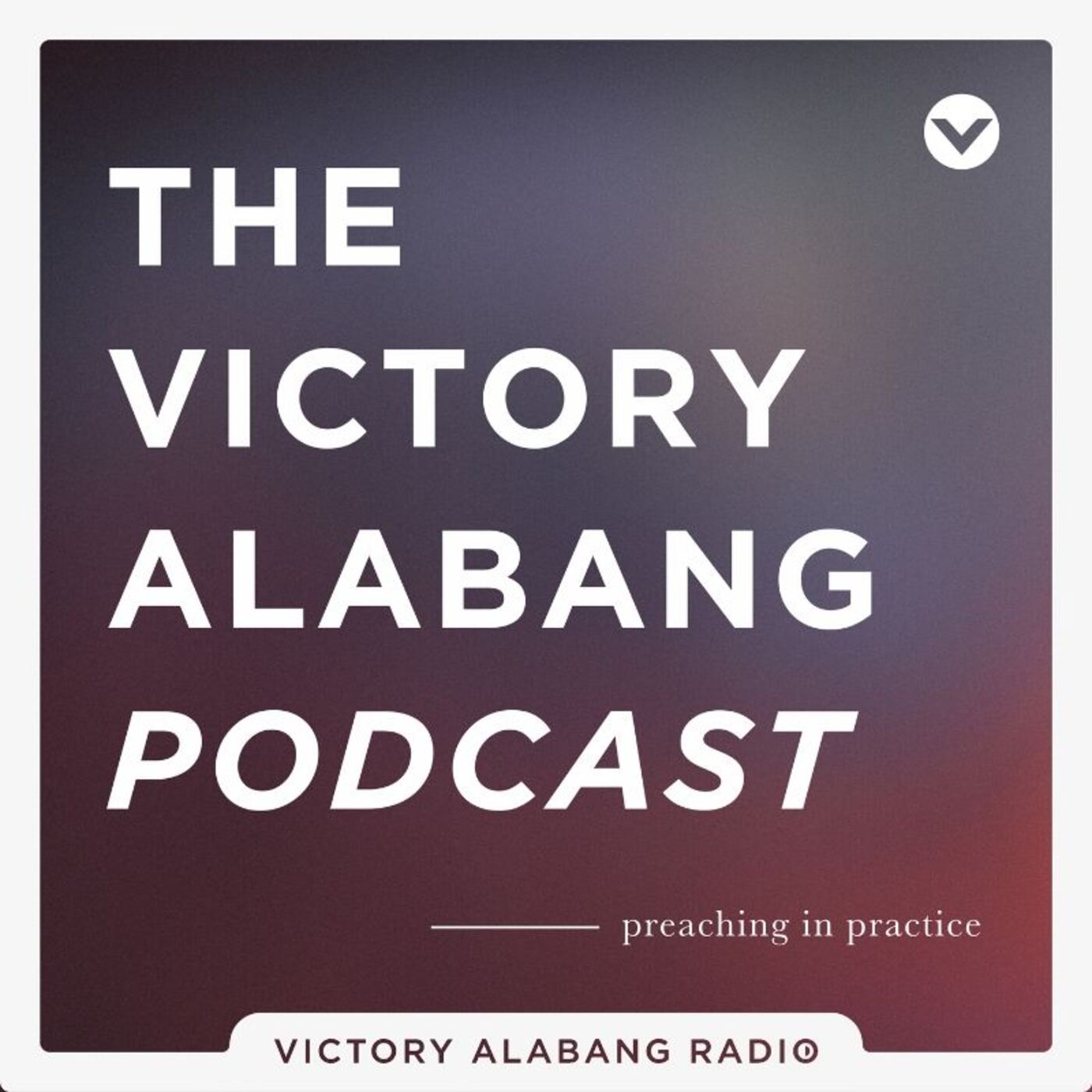 Victory Alabang Podcast