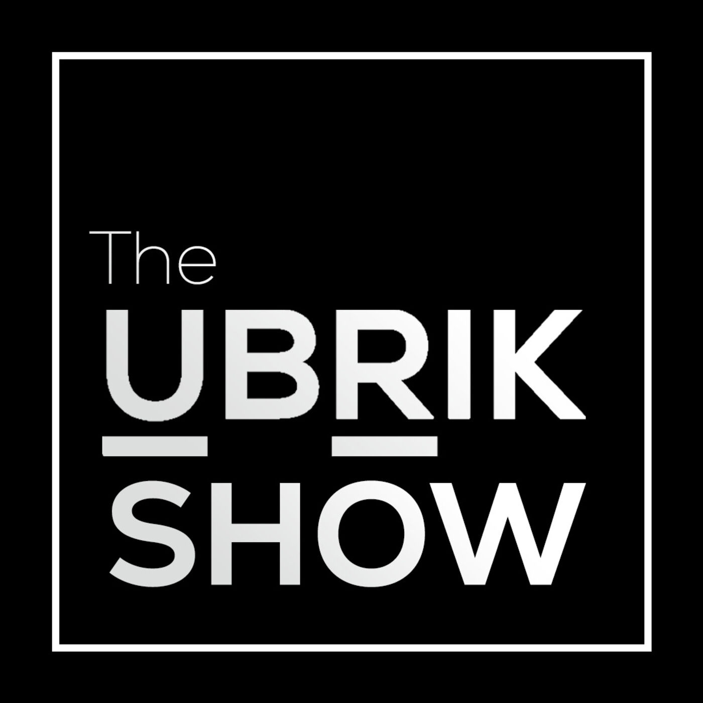 The UBRIK Show