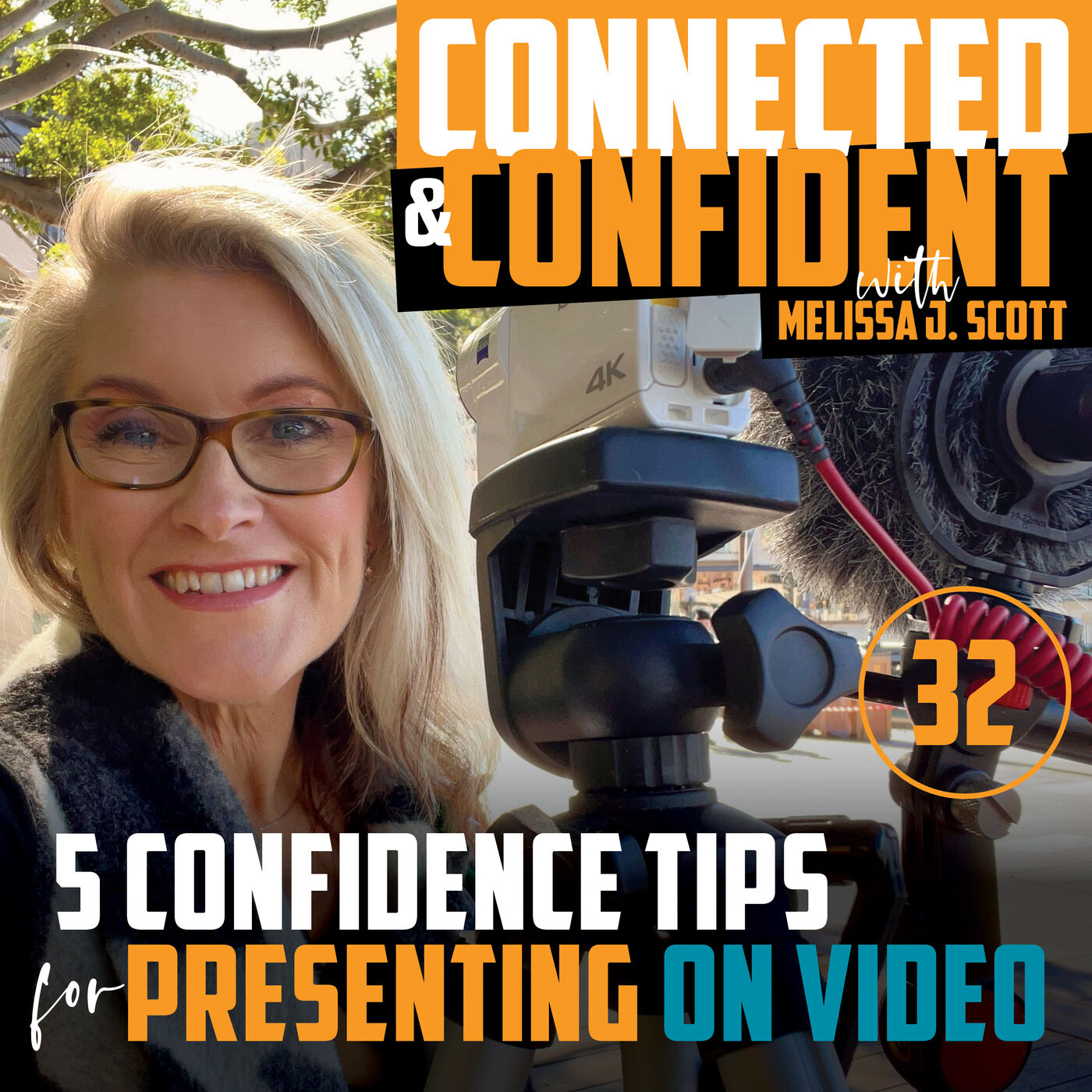 CONNECTED & CONFIDENT with Melissa J Scott