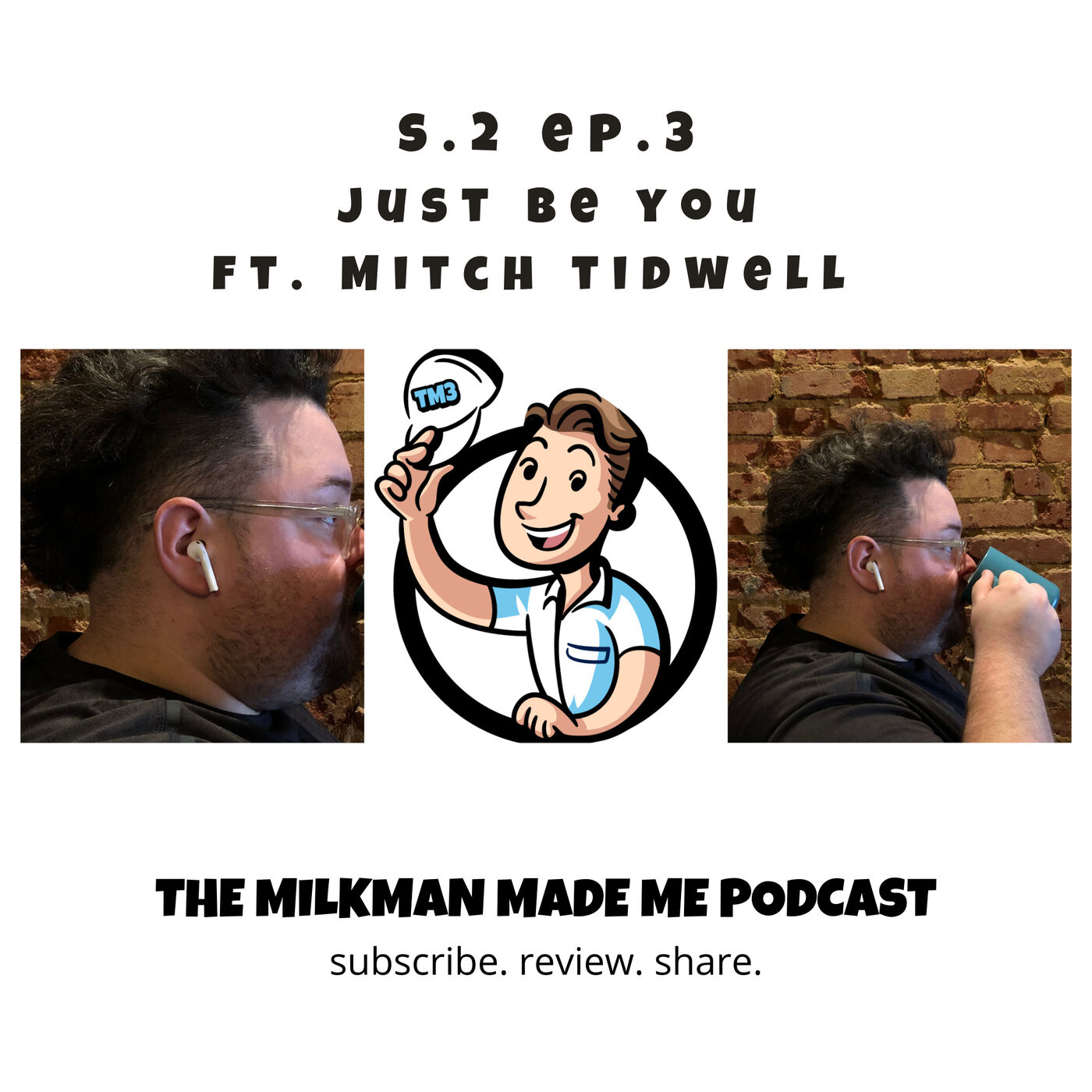 The Milkman Made Me