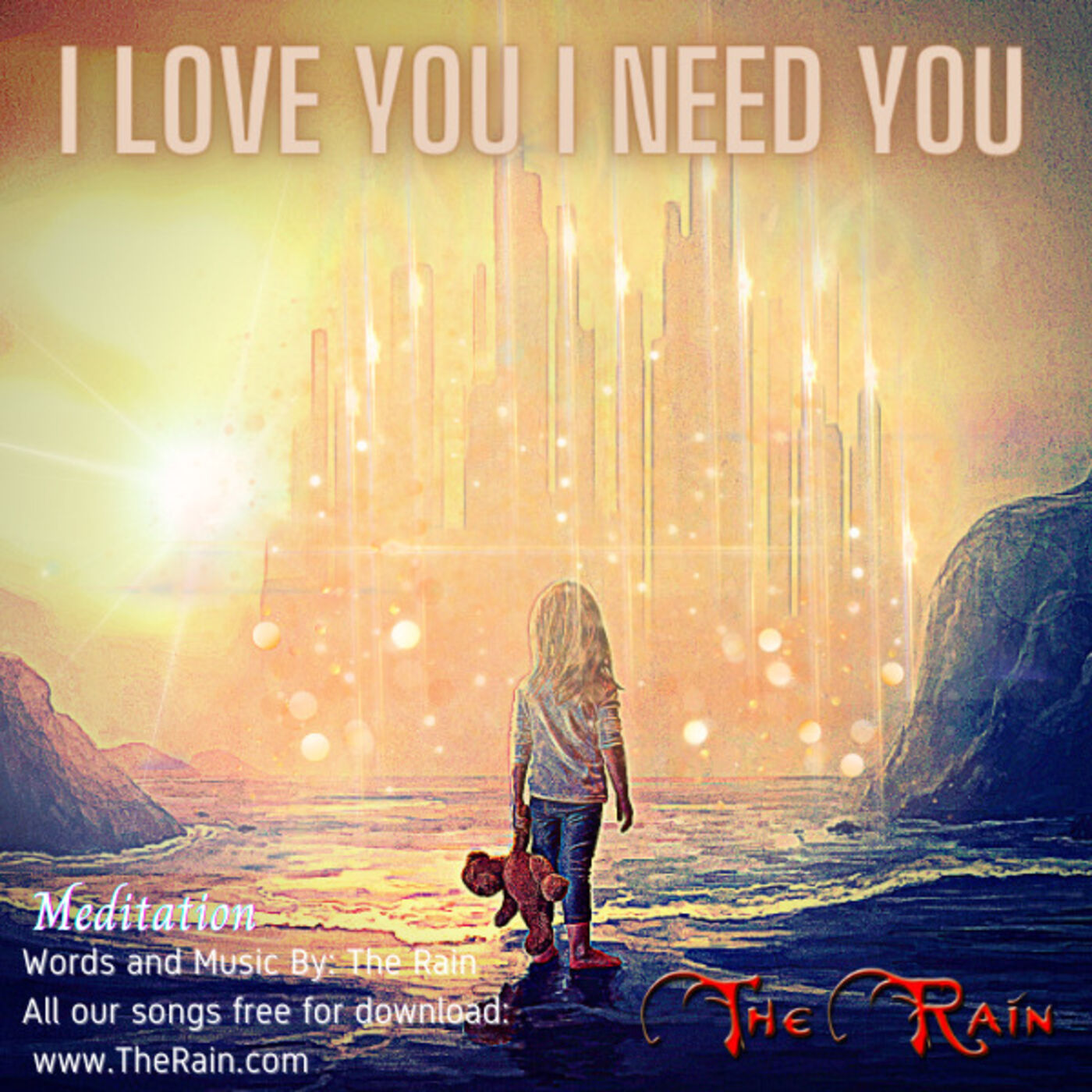 I Love You I Need You - Meditation Version