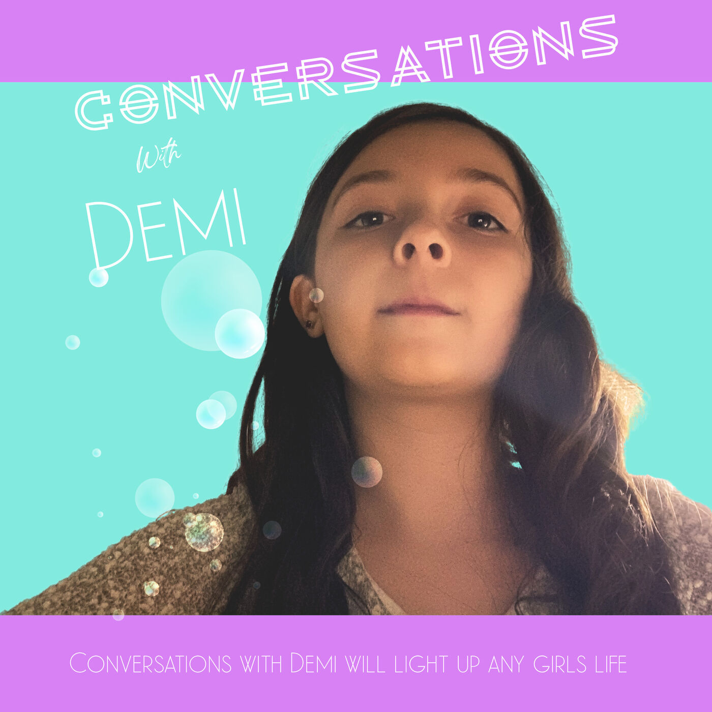 Conversation’s with Demi