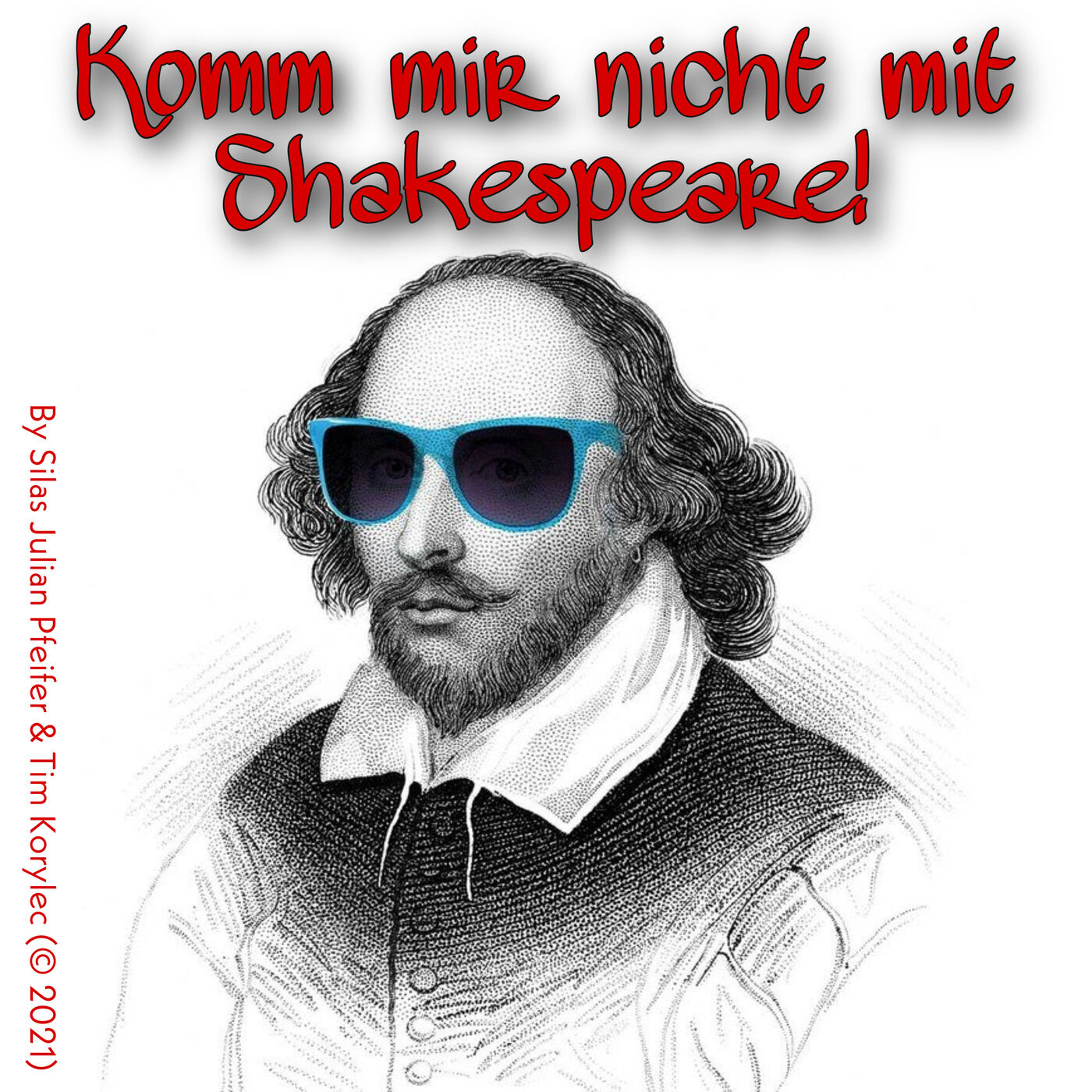 Komm mir nicht mit Shakespeare!