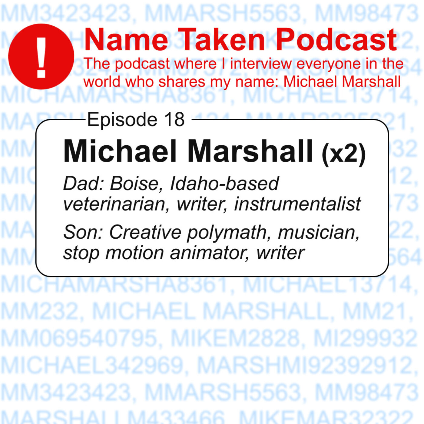 Name Taken Podcast: Who Else Out There Is Named Michael Marshall?