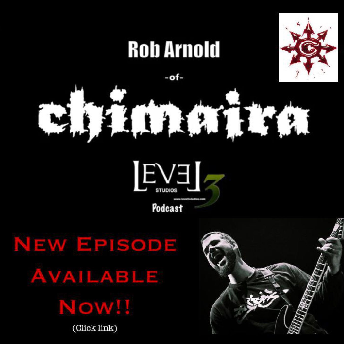 Episode 017- Rob Arnold (Chimaira)