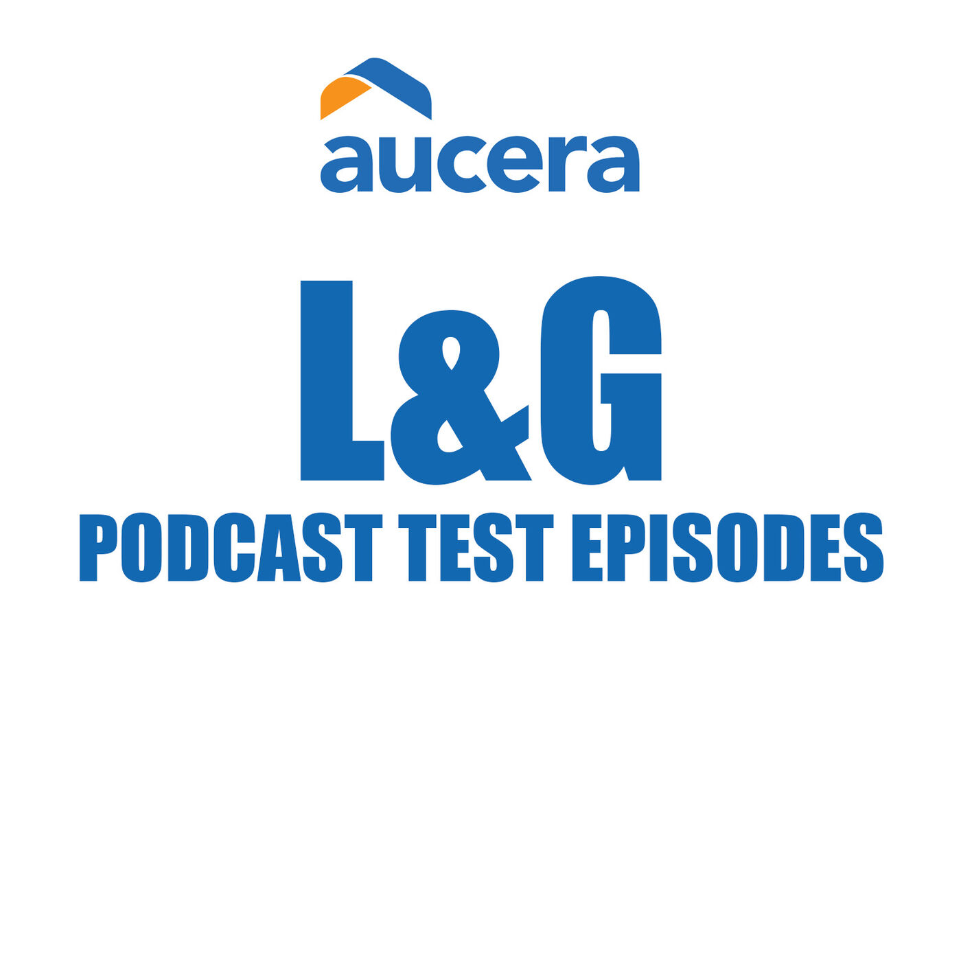 L&G TEST EPISODES