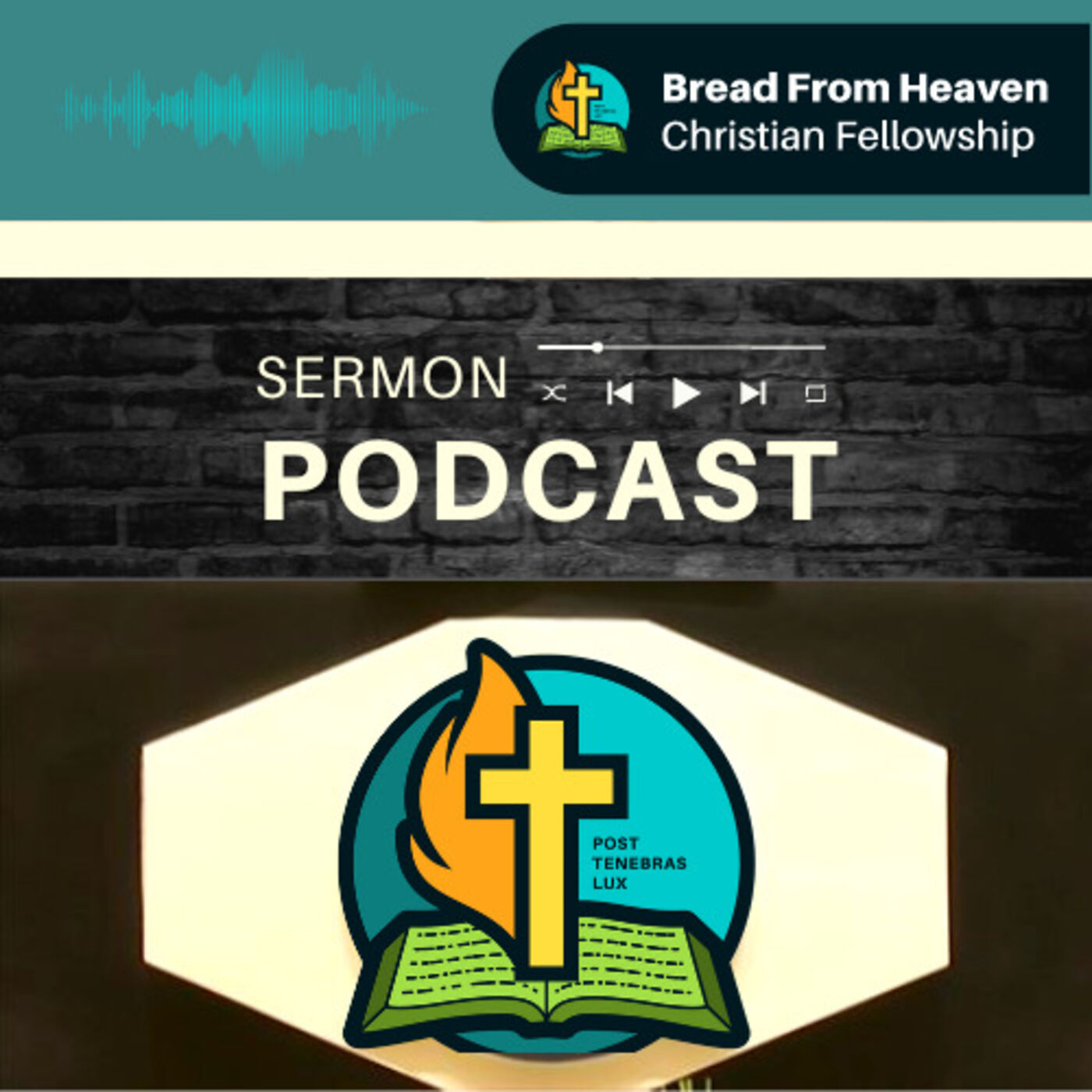 Bread From Heaven Christian Fellowship Podcast
