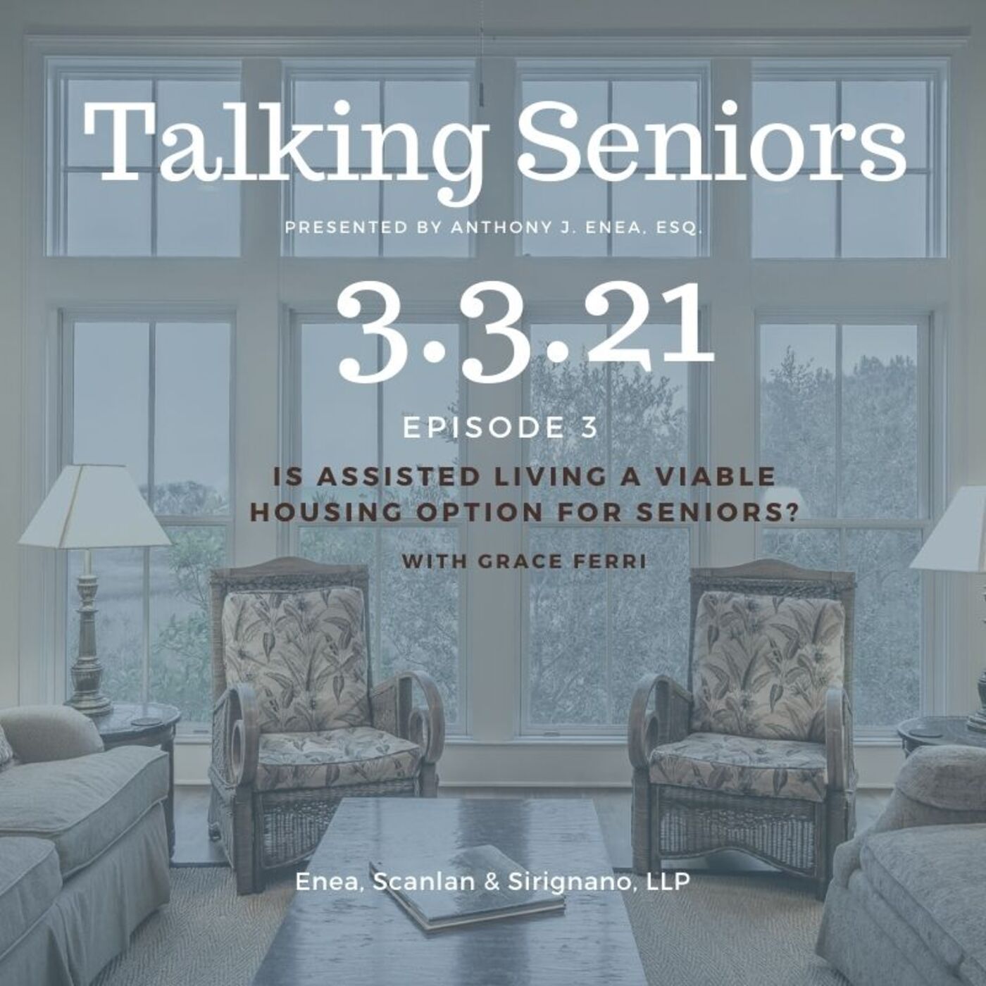 Episode 3: Is Assisted Living a Viable Housing Option for Seniors?