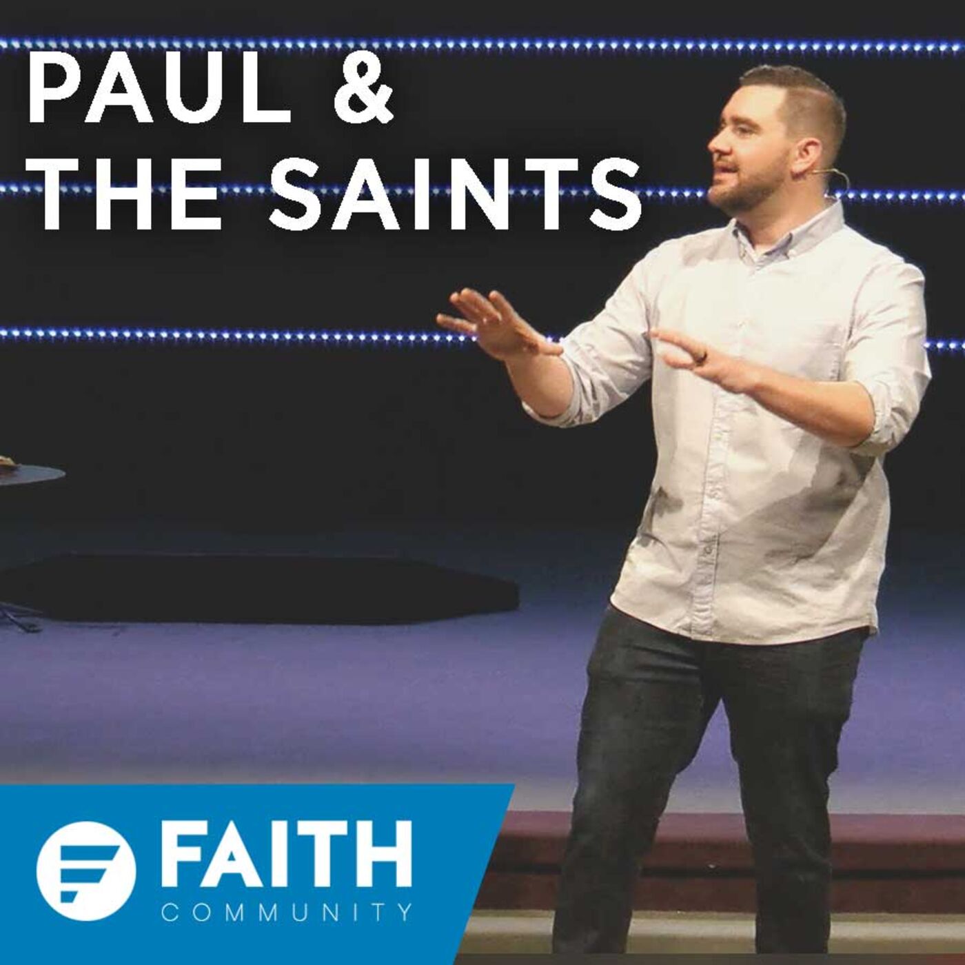 Ephesians Pt. 4 | Paul & The Saints