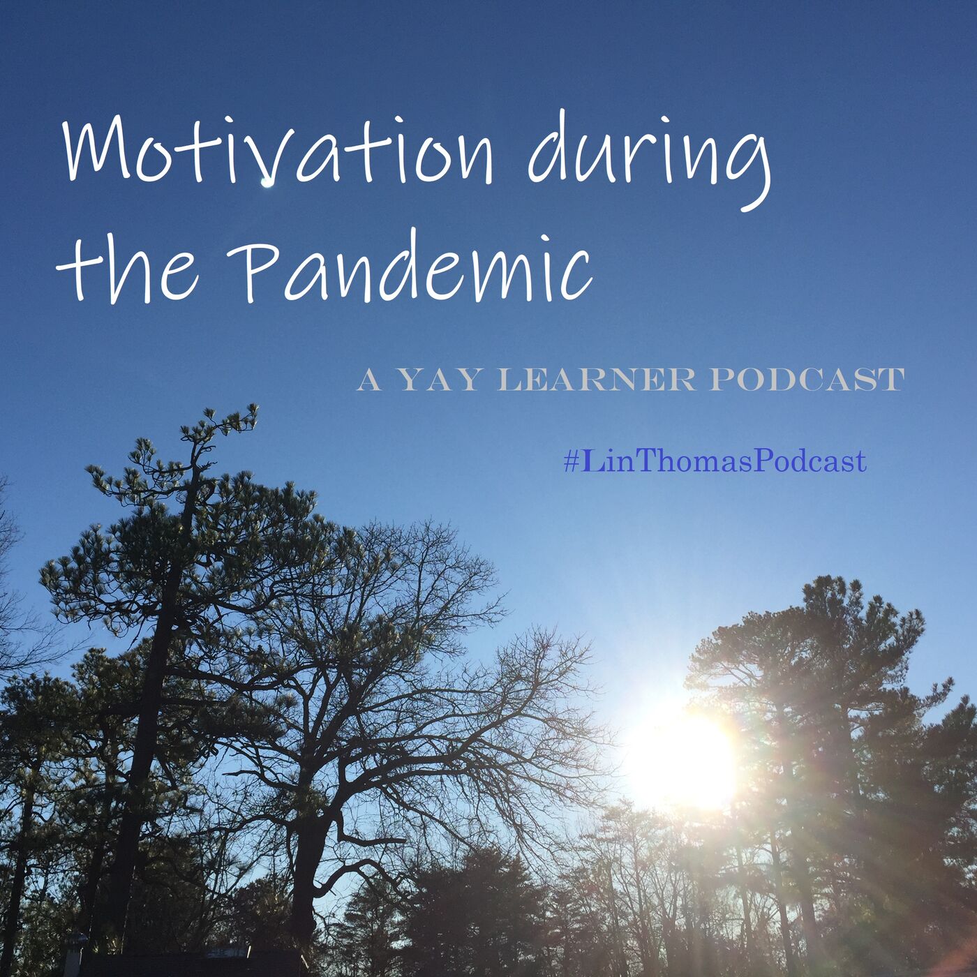 A Shot of Motivation & Positivity ~  The YayLearner Podcast