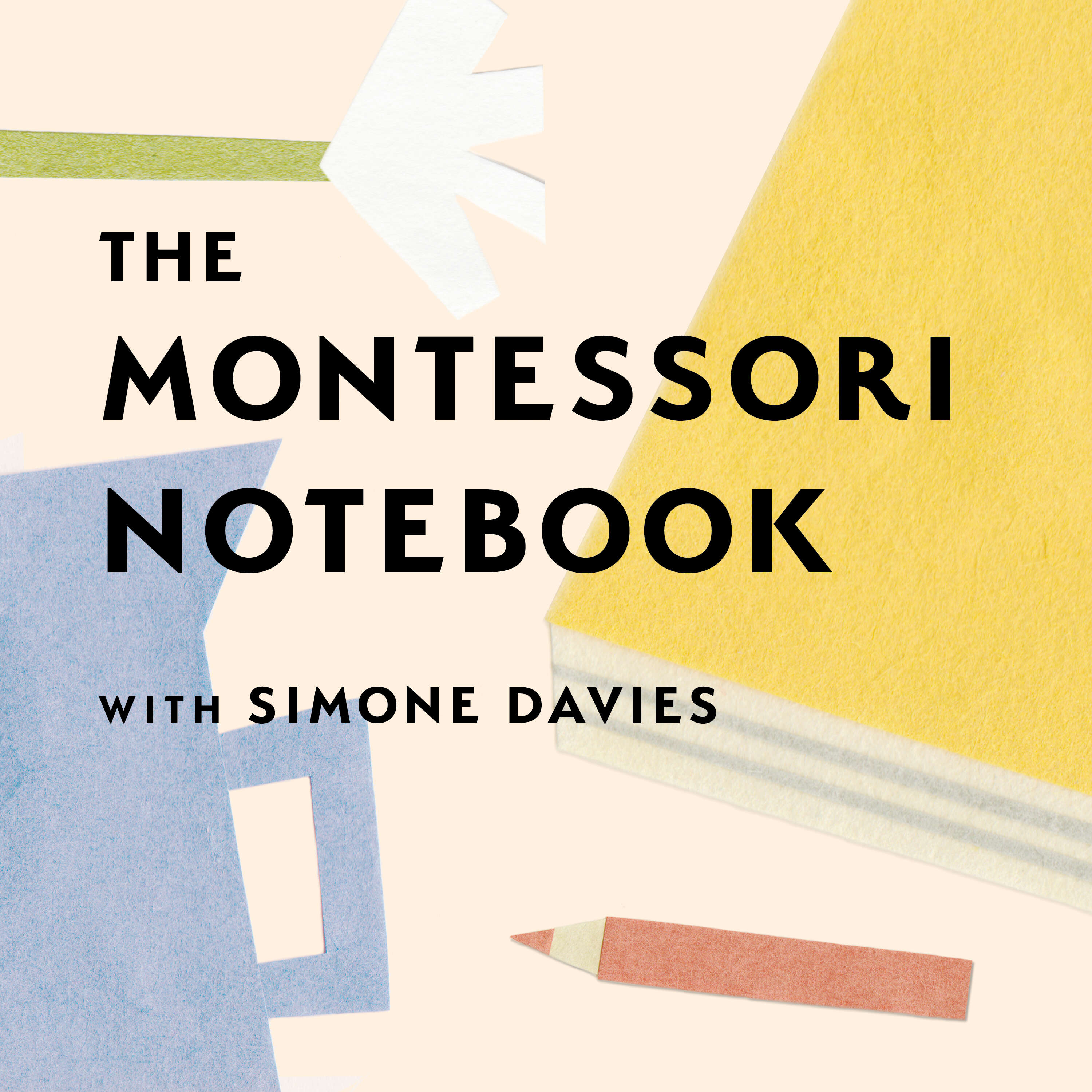 The Montessori Notebook podcast :: a Montessori parenting podcast with Simone Davies cover