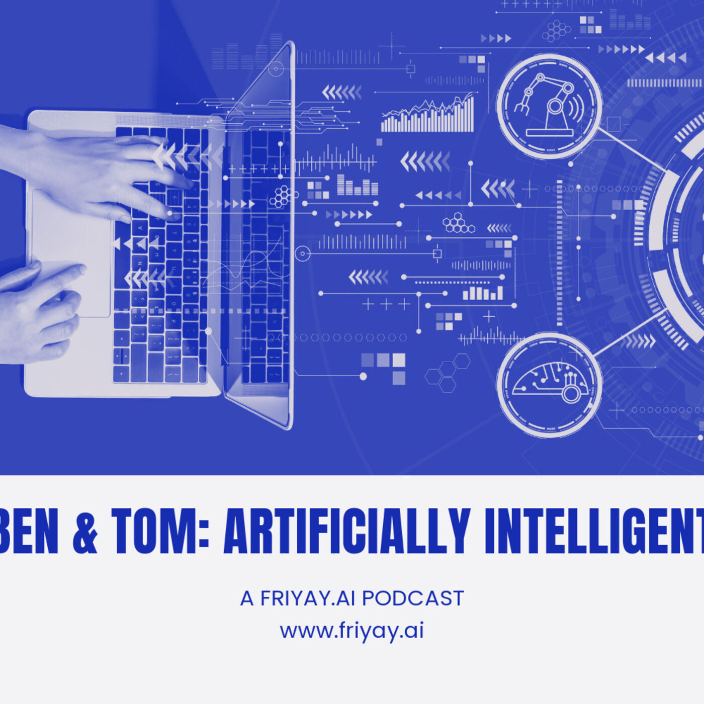 Ben & Tom: Artificially Intelligent podcast artwork