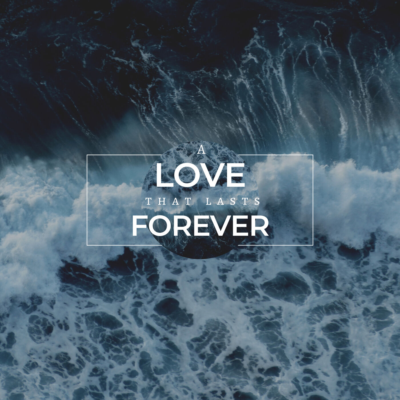 A Love that Lasts Forever