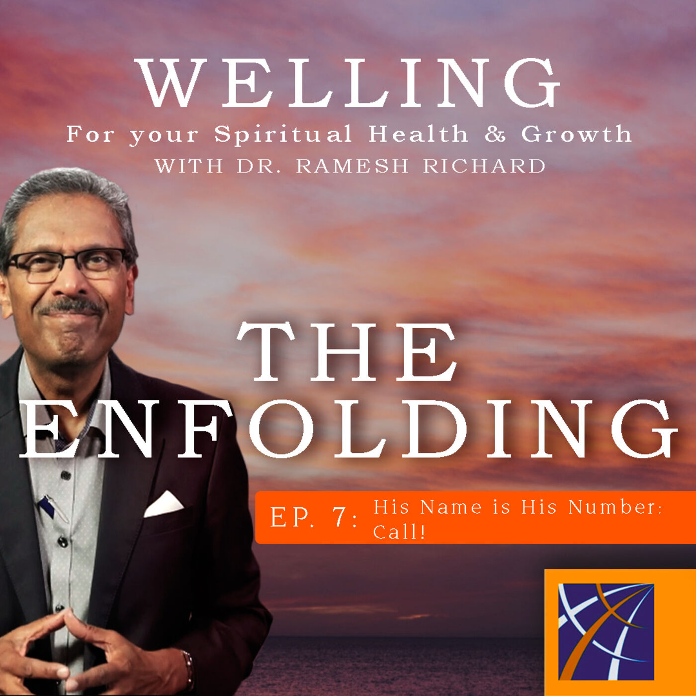 Welling: For Your Spiritual Health and Growth by Dr. Ramesh Richard