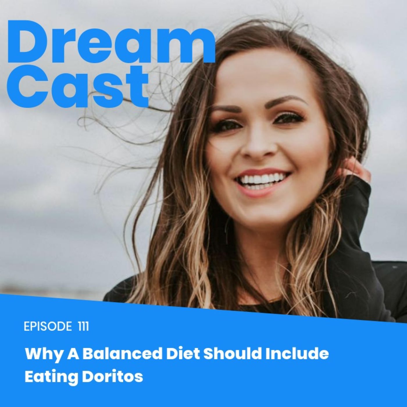 Episode 111 - Why A Balanced Diet Should Include Eating Doritos Episode 111 - Why A Balanced Diet Should Include Eating Doritos