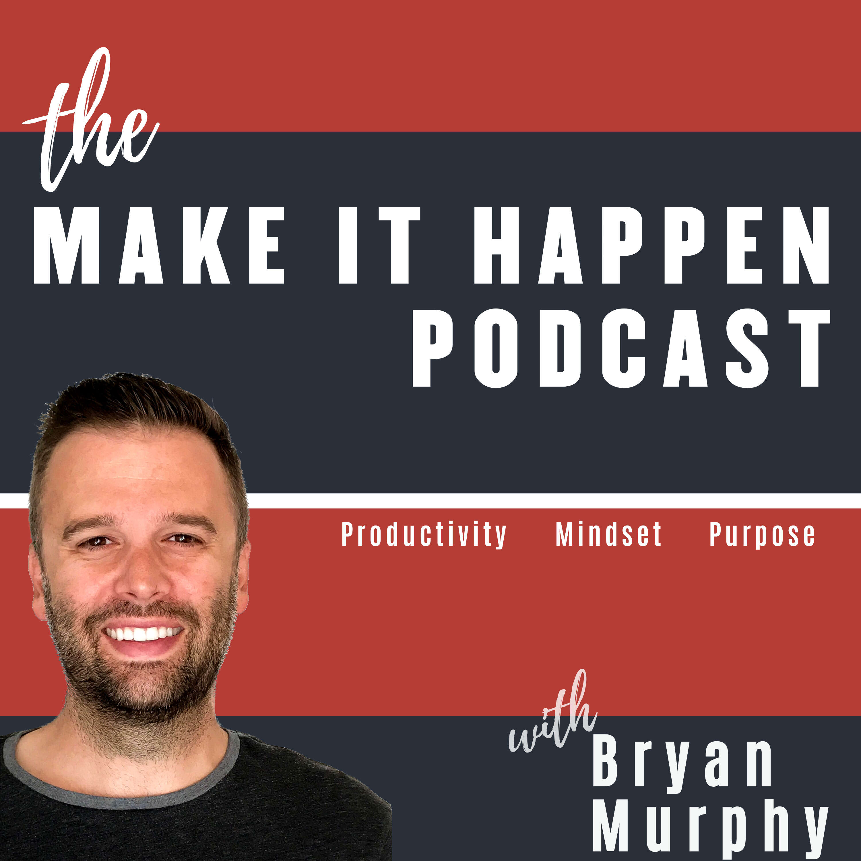 The Make It Happen Podcast