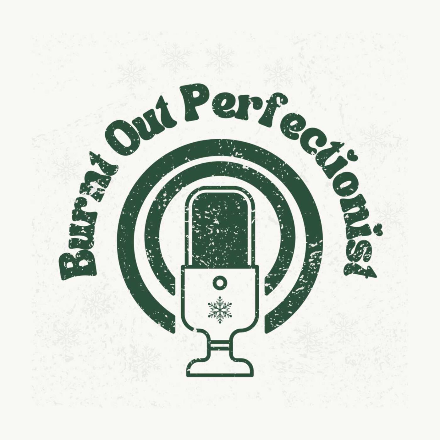 Burnt Out Perfectionist podcast artwork