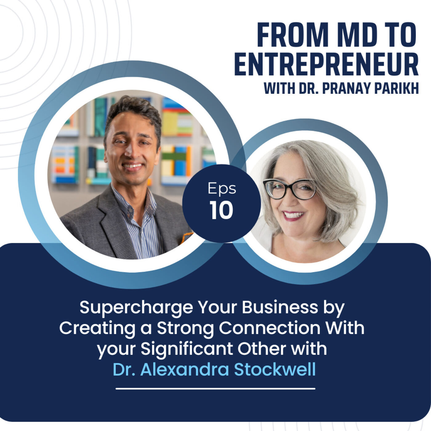From MD to Entrepreneur with Dr. Pranay Parikh