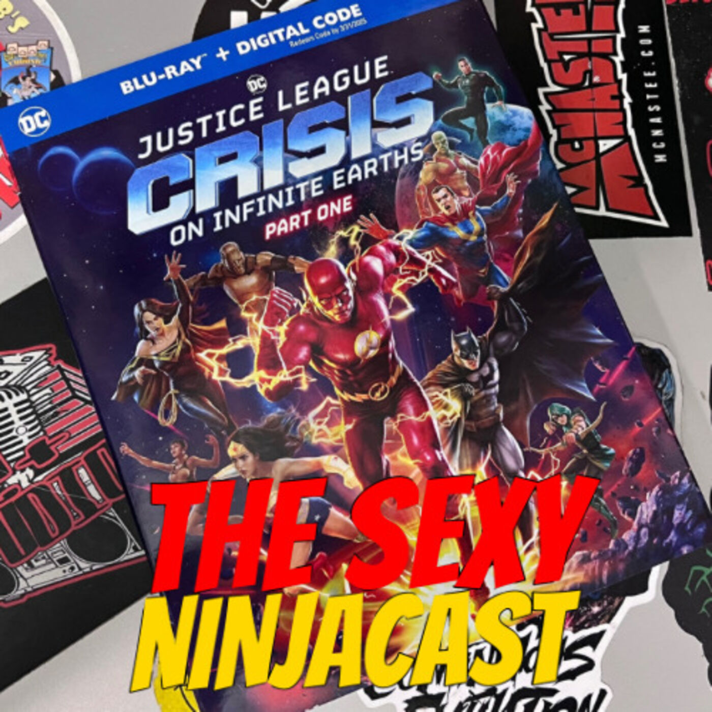 THE SEXY NINJACAST: CRISIS ON INFINITE EARTHS (PART ONE)