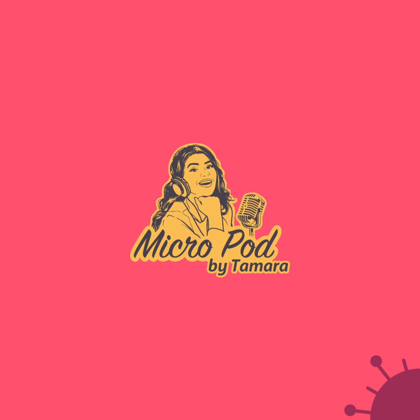 Micropod Podcast by Tamara