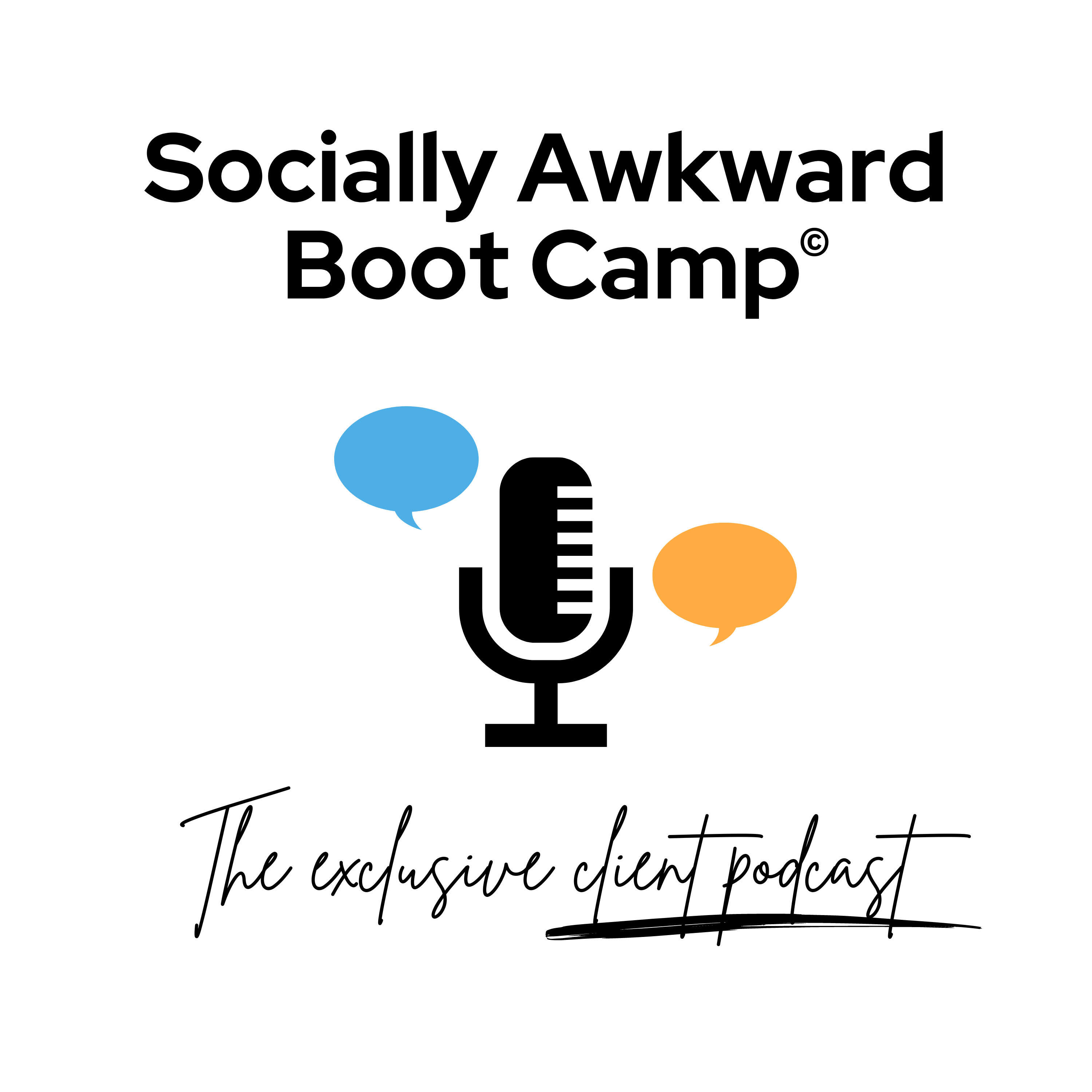 Socially Awkward Boot Camp Client Podcast
