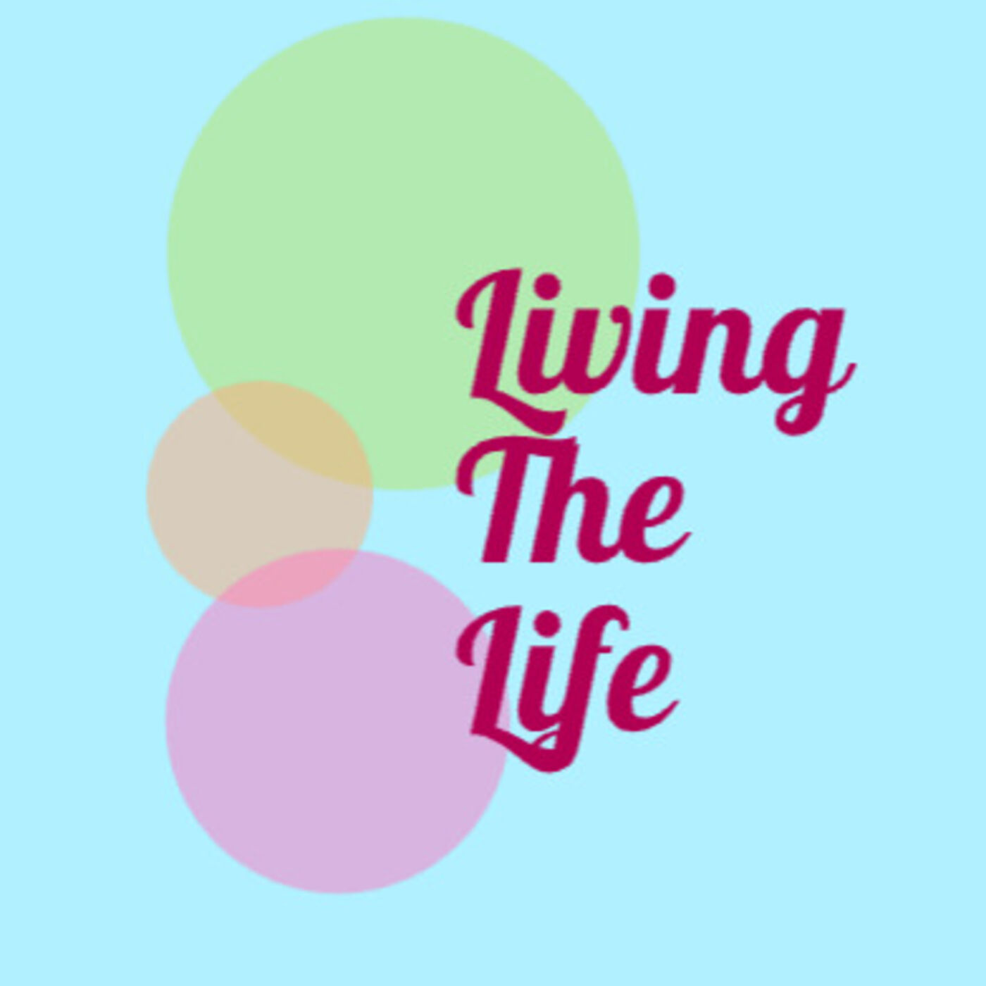 Living The Life