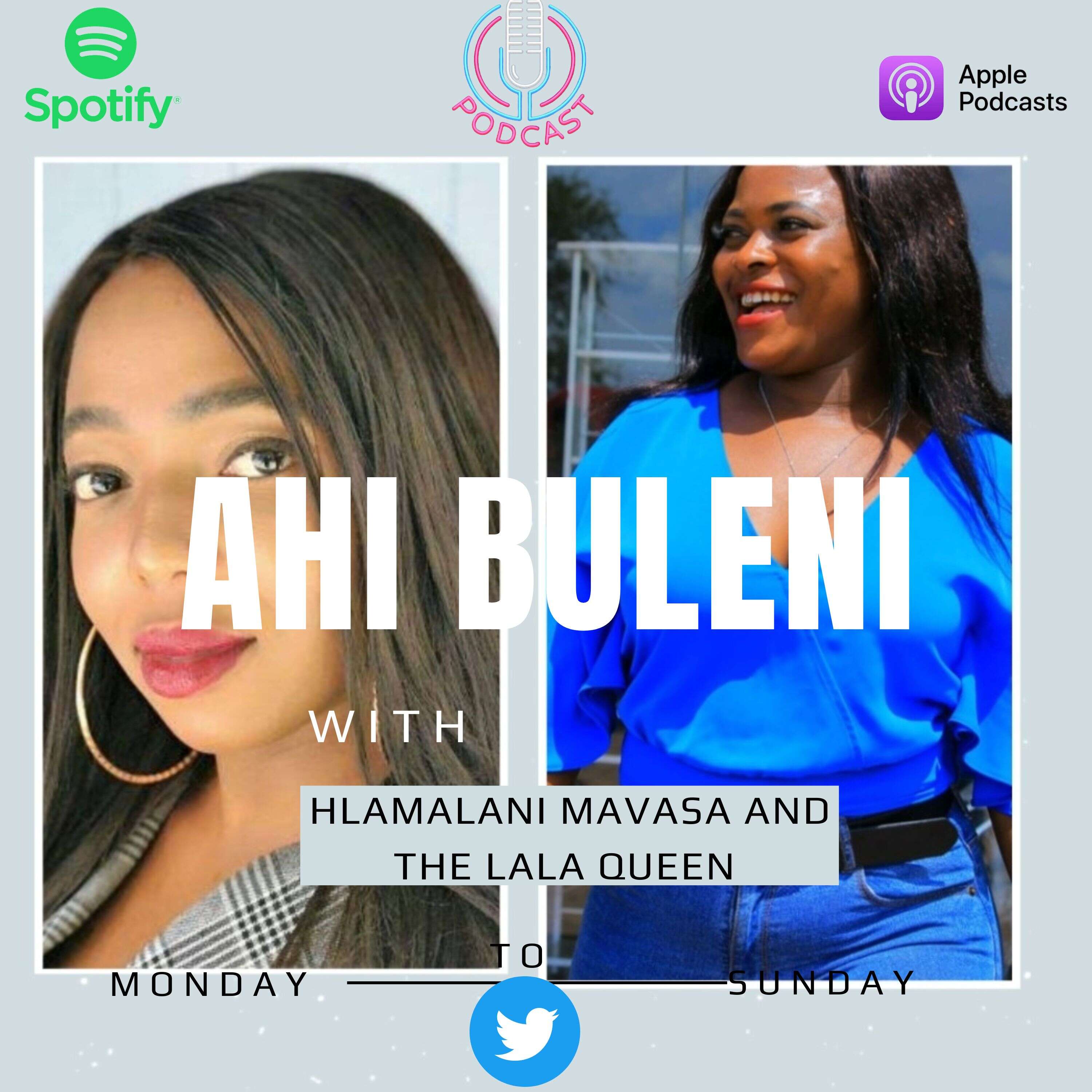 Ahi buleni with Hlamalani Mavasa and The Lala Queen