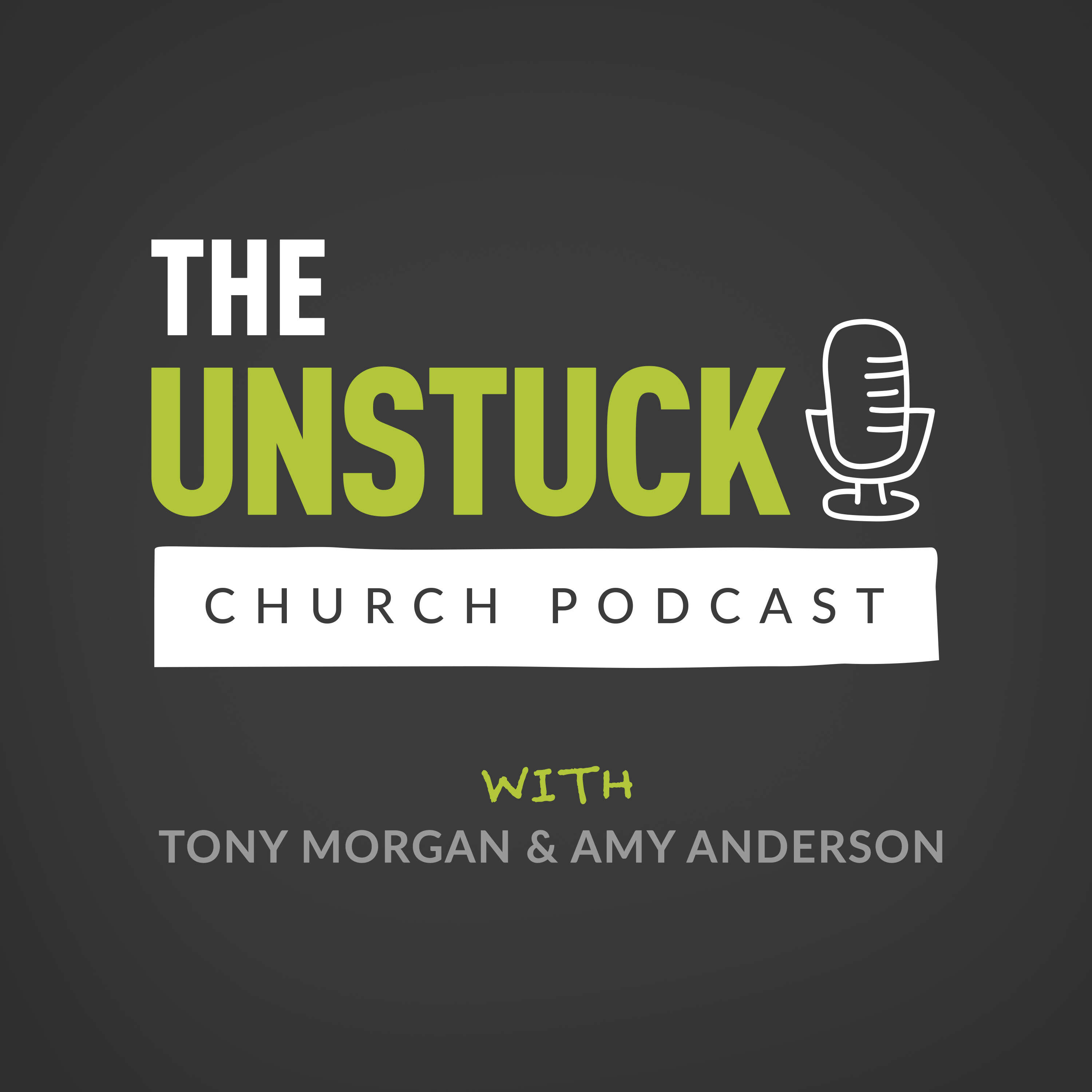 The Unstuck Church Podcast with Tony Morgan podcast artwork