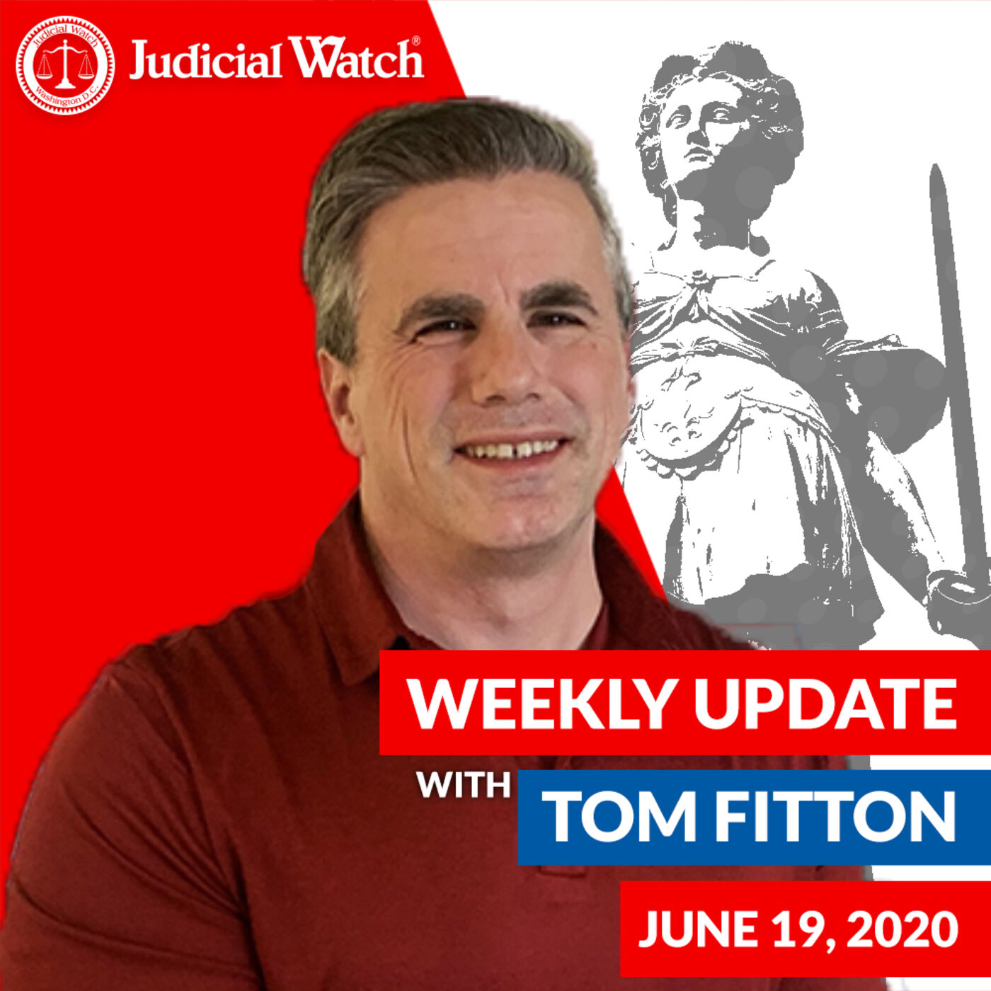 Tom Fitton's Weekly Update -- June 19, 2020