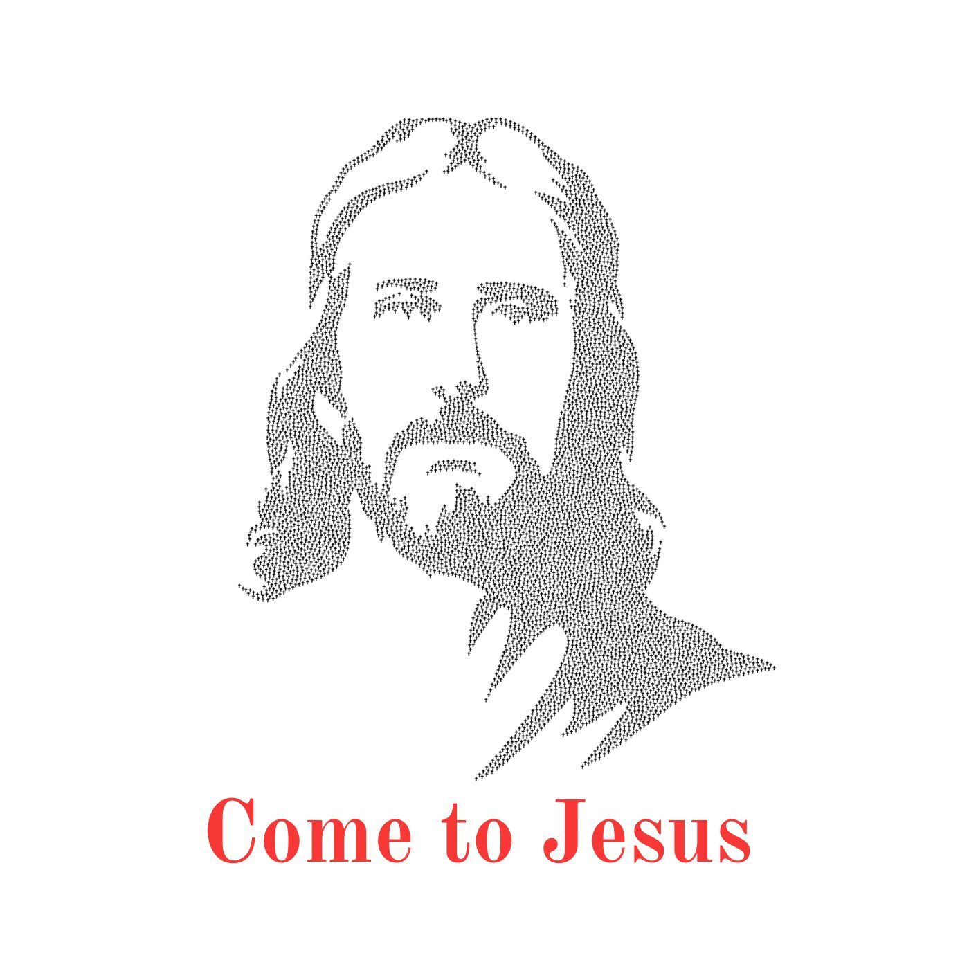Come to Jesus
